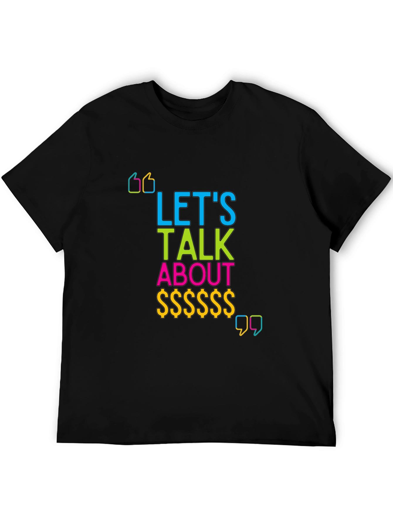 Lets Talk About Money Graphic T-Shirt