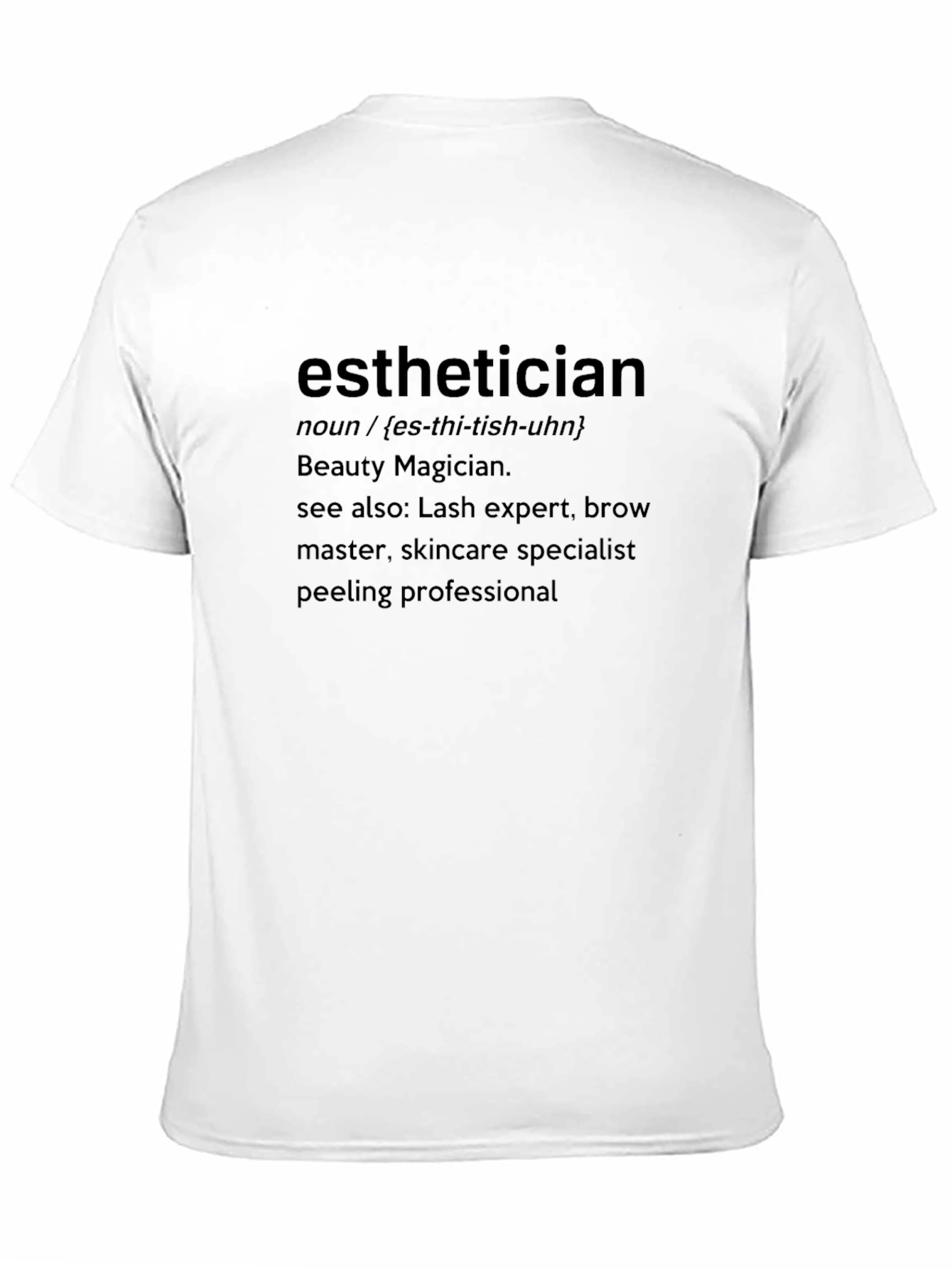 Esthetician Definition T-Shirt - Beauty Magician