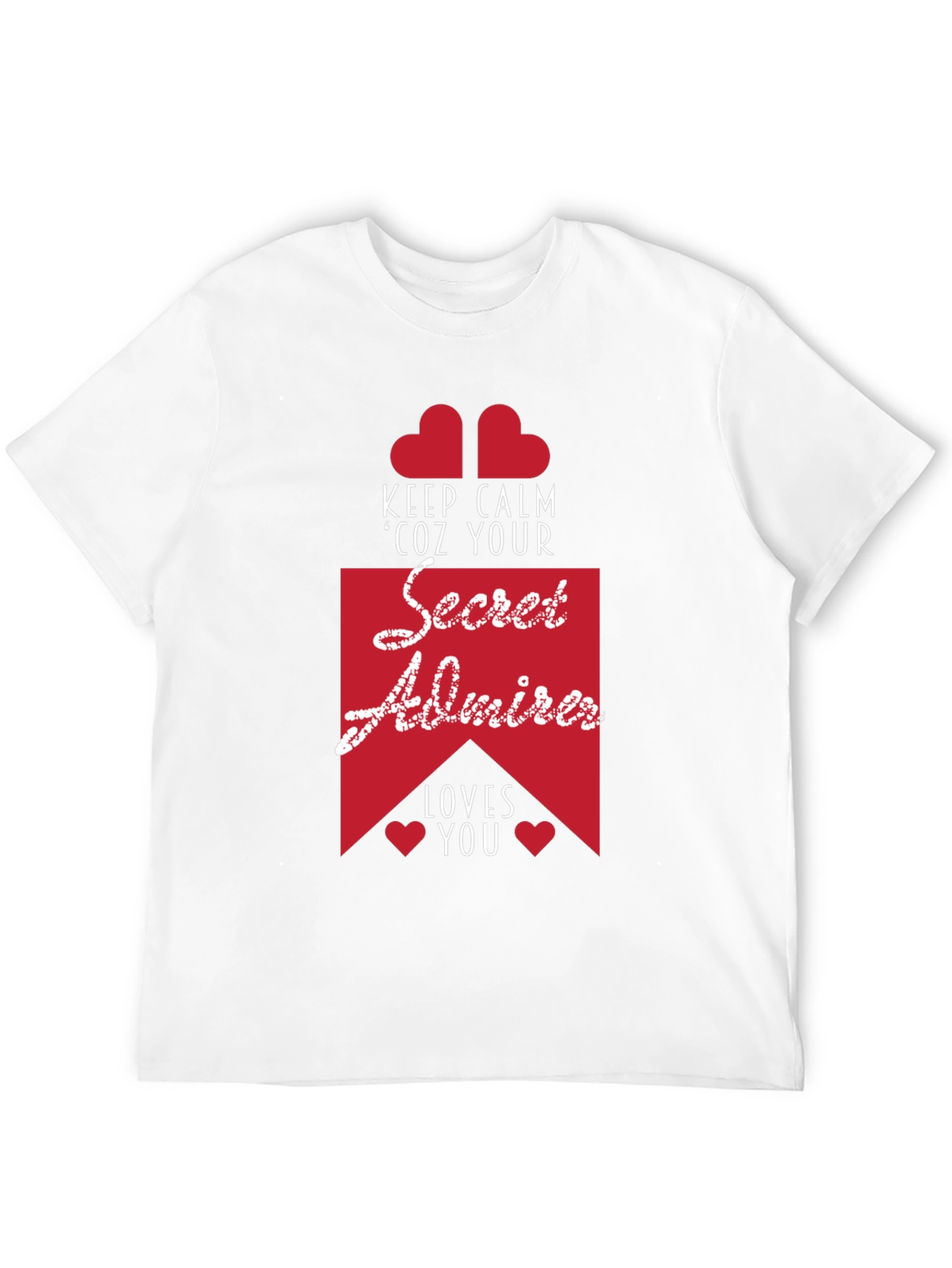 Secret Admirer Graphic Tee - Keep Calm & Loved