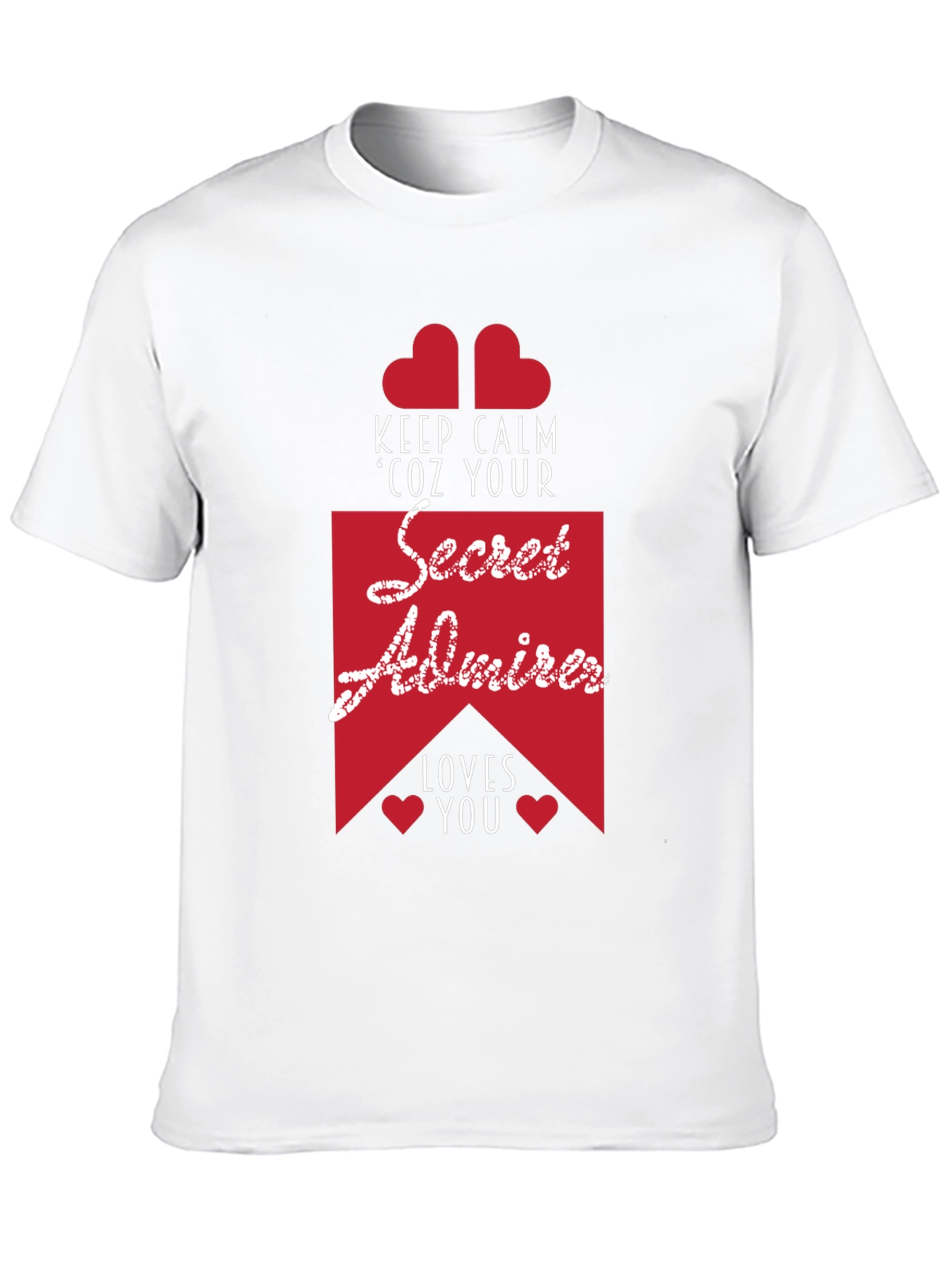Secret Admirer Graphic Tee - Keep Calm & Loved