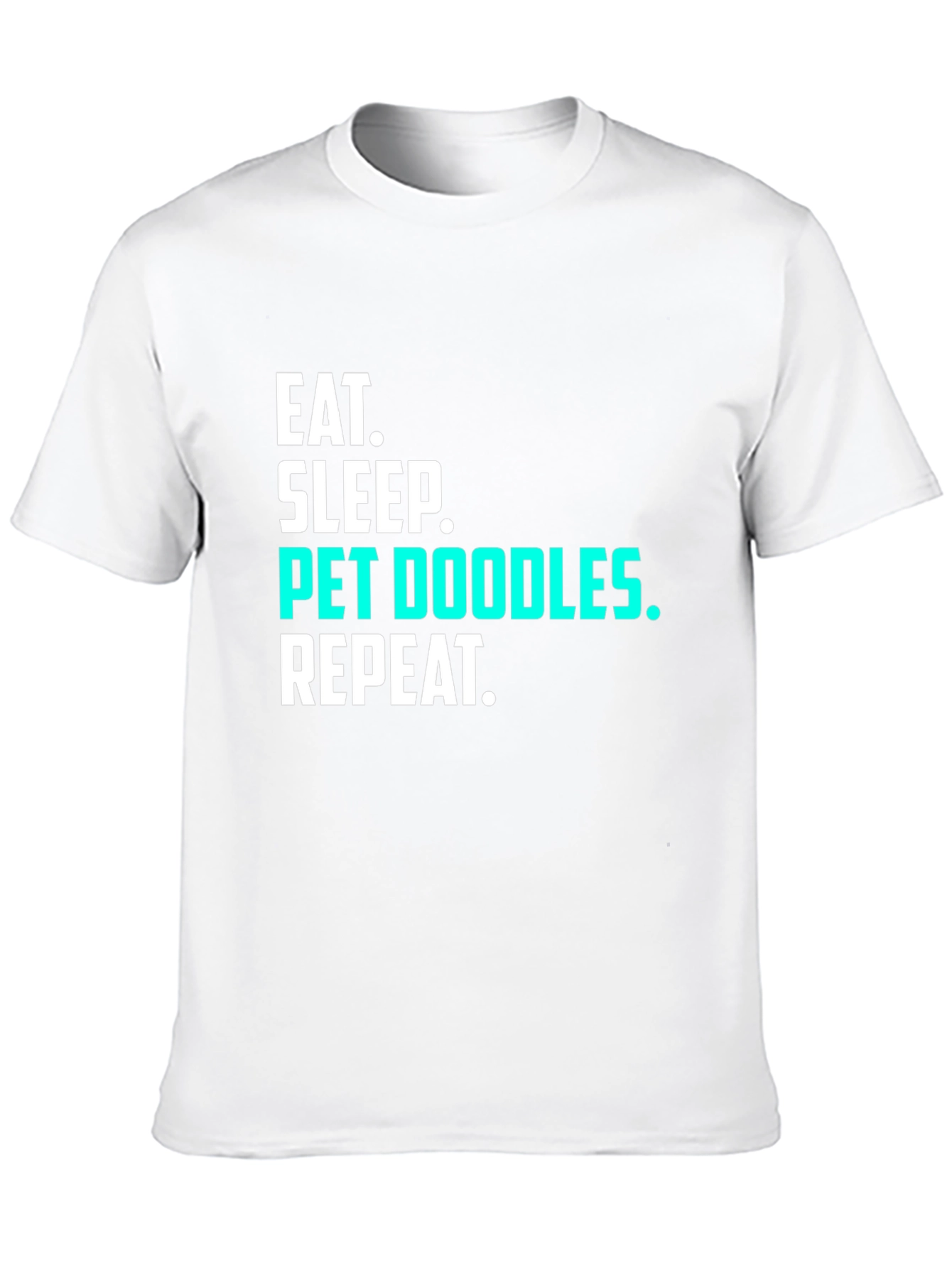 Eat Sleep Pet Doodles Repeat Black T-Shirt