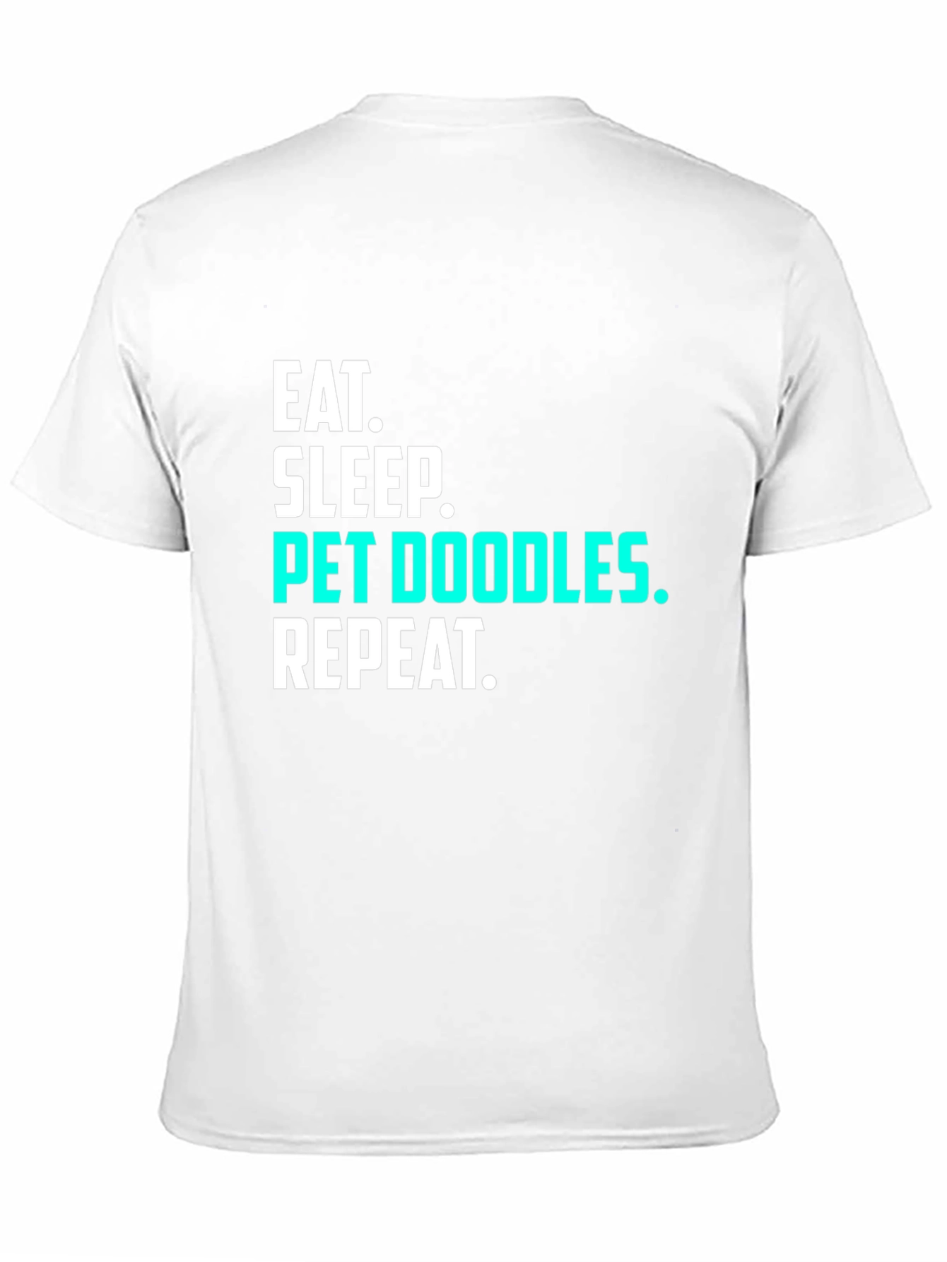 Eat Sleep Pet Doodles Repeat Black T-Shirt