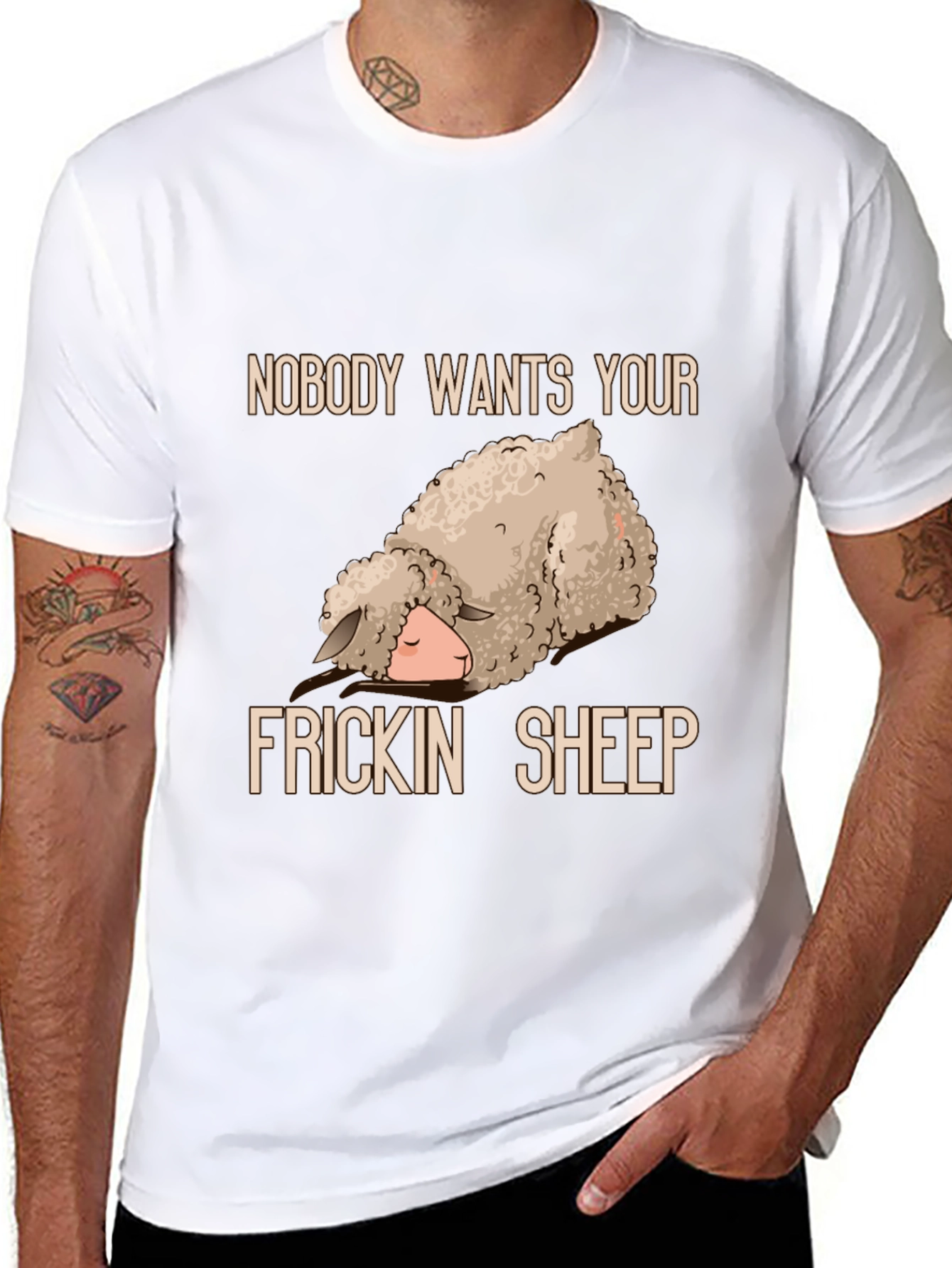 Funny Sheep T-Shirt - Nobody Wants Your Frickin Sheep