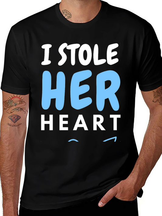 I Stole Her Heart Mens T-Shirt