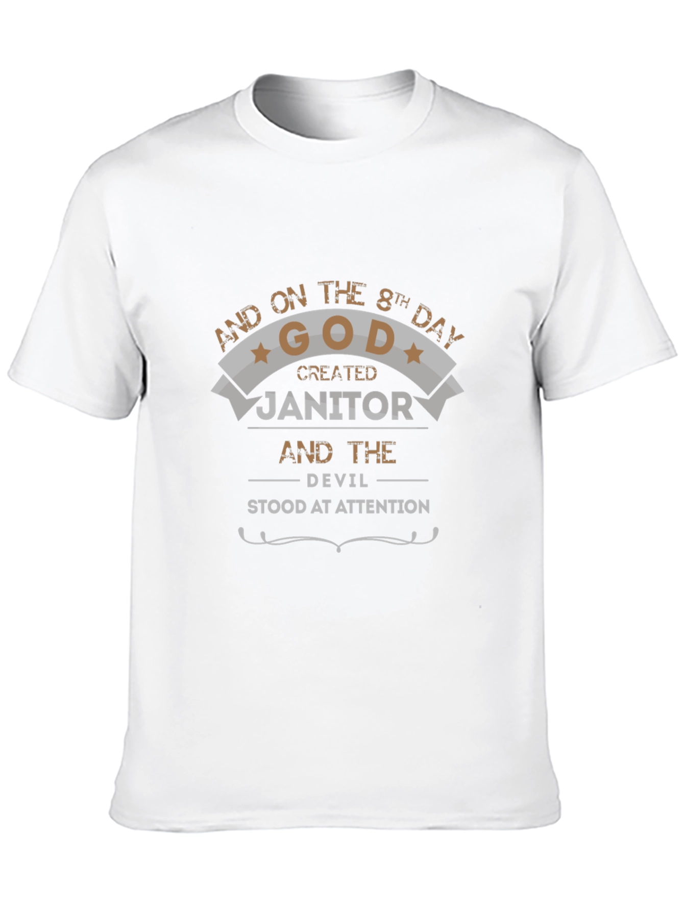 Humorous Janitor T-Shirt: God Created Janitor