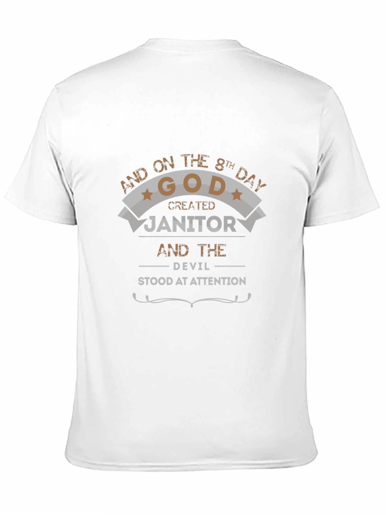 Humorous Janitor T-Shirt: God Created Janitor
