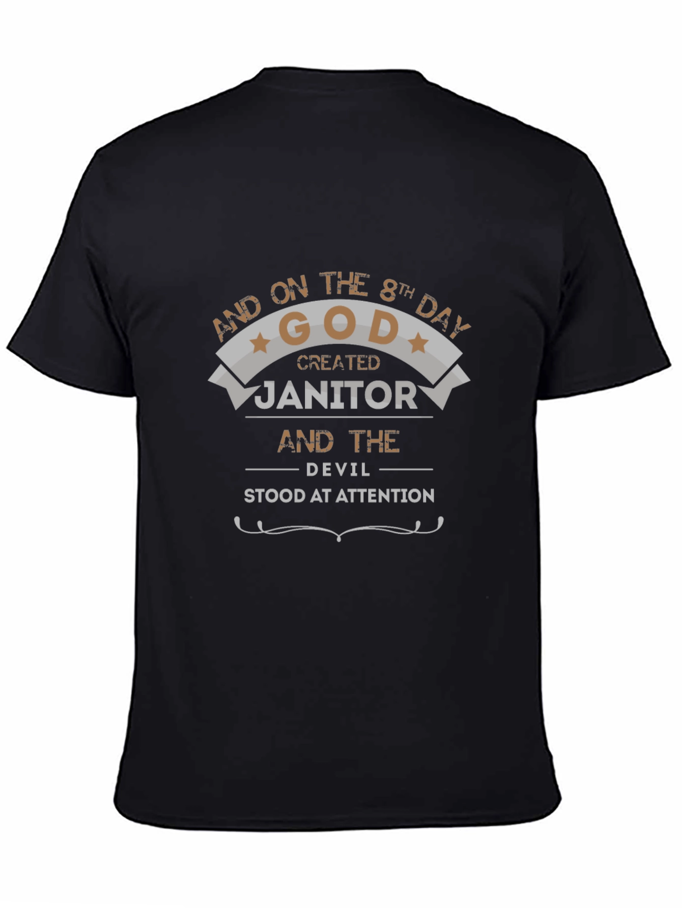 Humorous Janitor T-Shirt: God Created Janitor