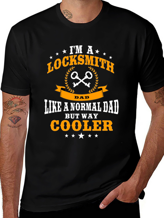 Locksmith Dad T-Shirt - Cool Dad Gift