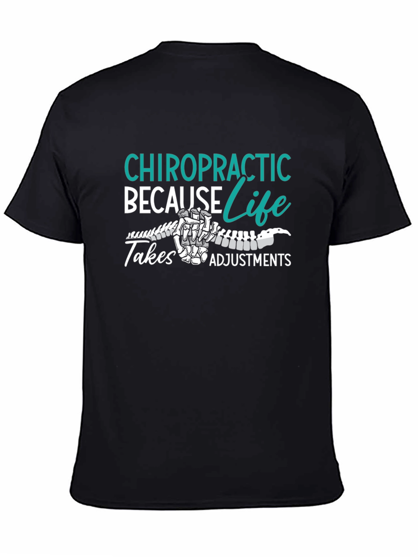 Chiropractic Adjustment T-Shirt: Spine Life Design