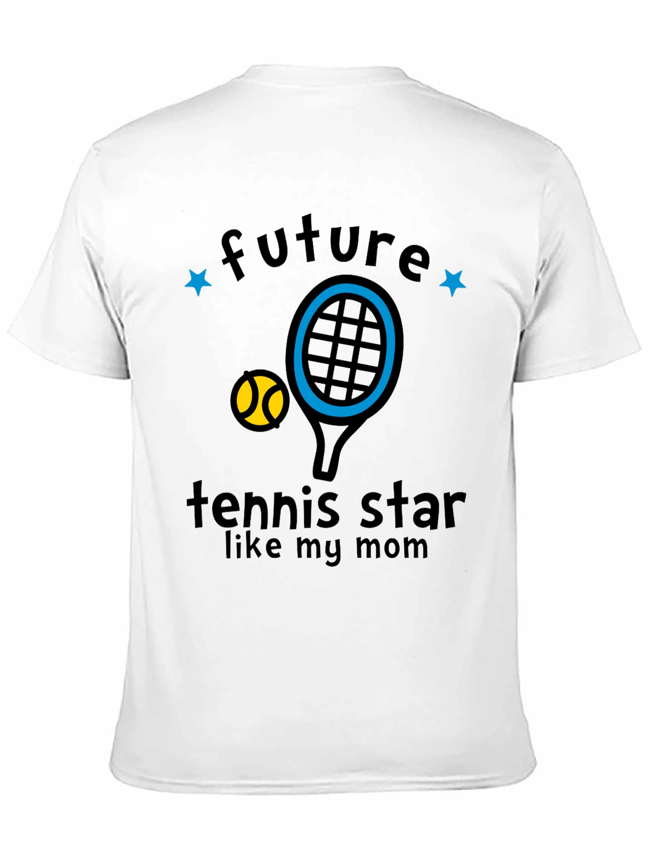 Future Tennis Star Like My Mom T-Shirt