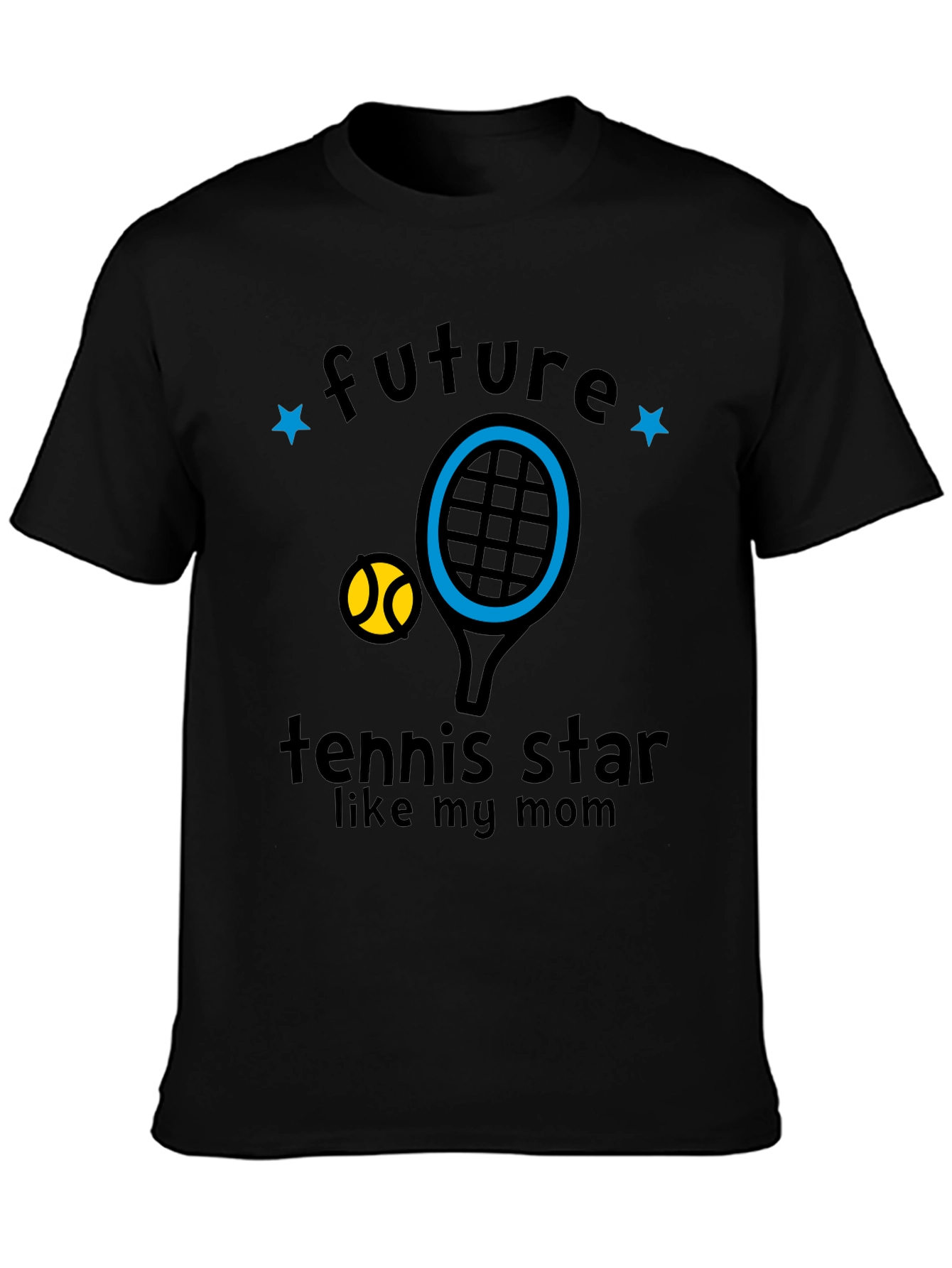Future Tennis Star Like My Mom T-Shirt