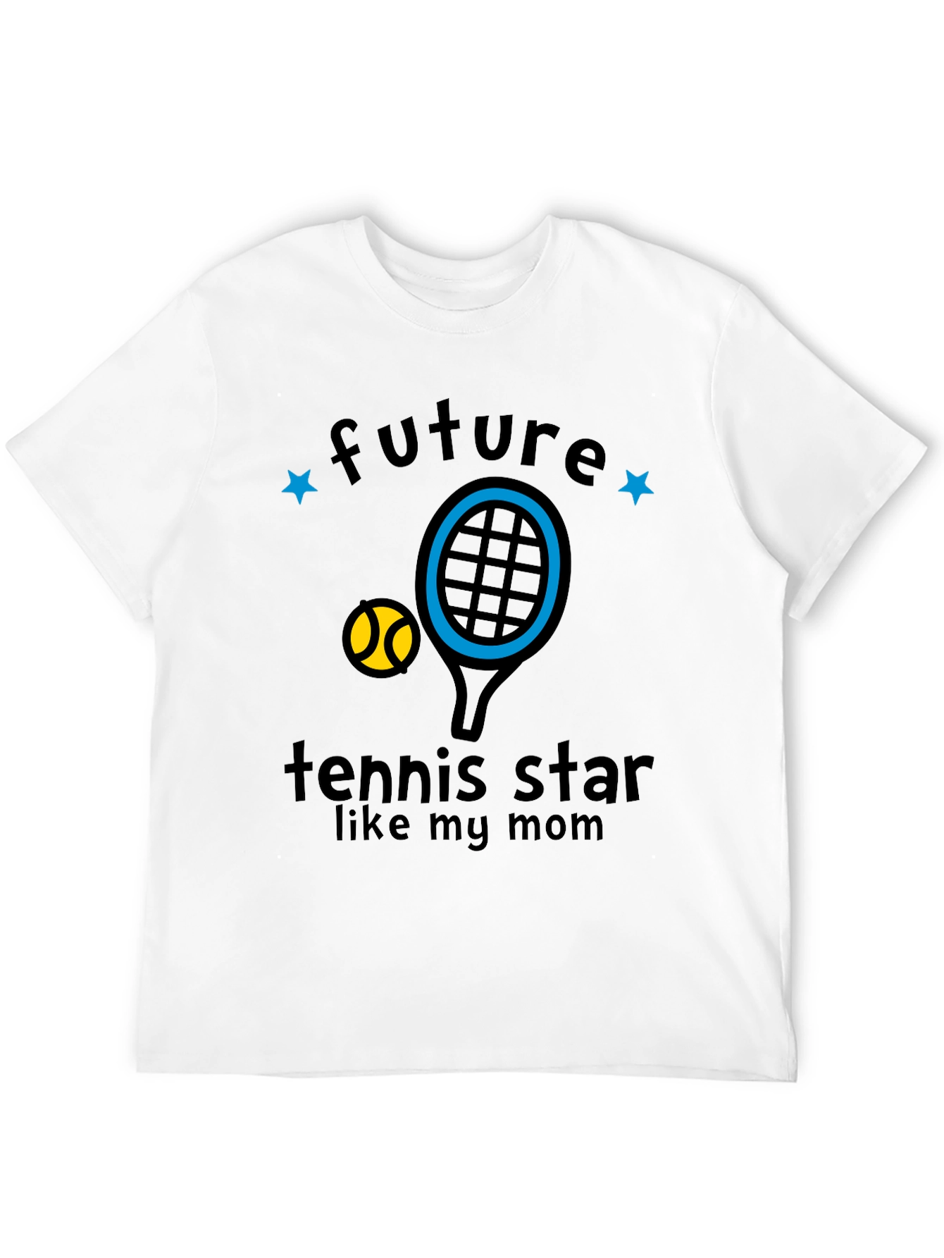 Future Tennis Star Like My Mom T-Shirt