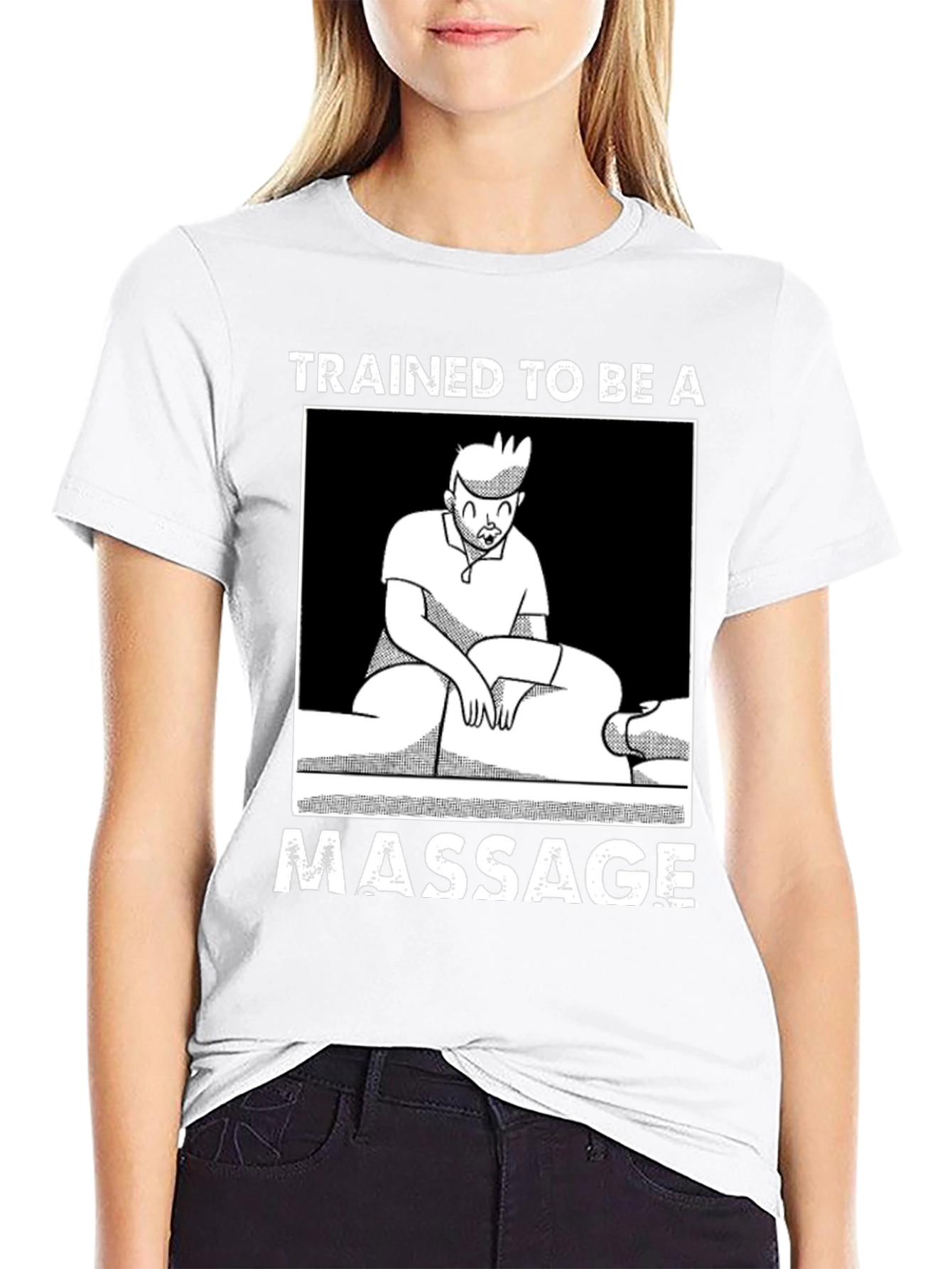 Trained To Be A Massage Therapist Graphic T-Shirt