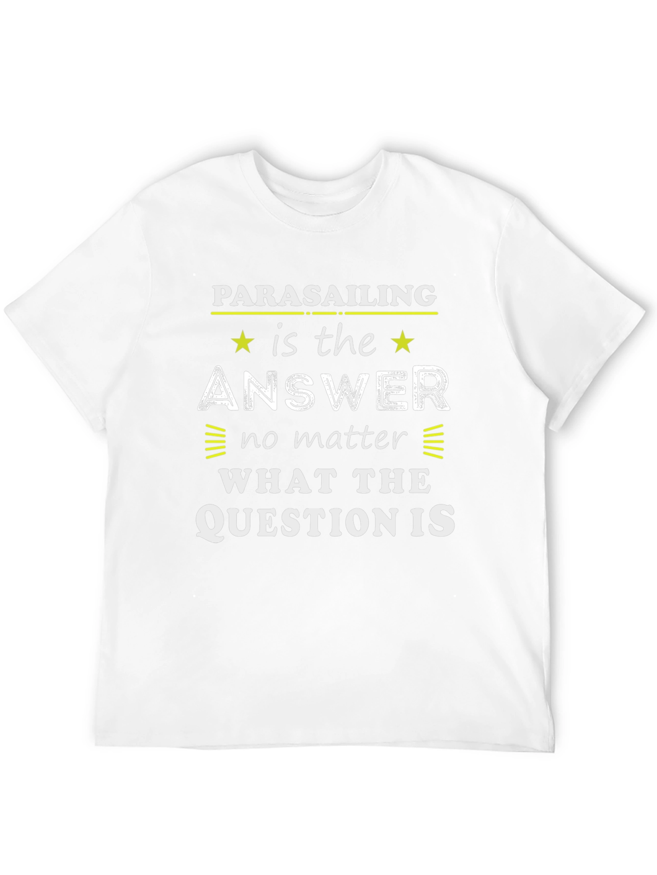 Parasailing is the Answer T-Shirt