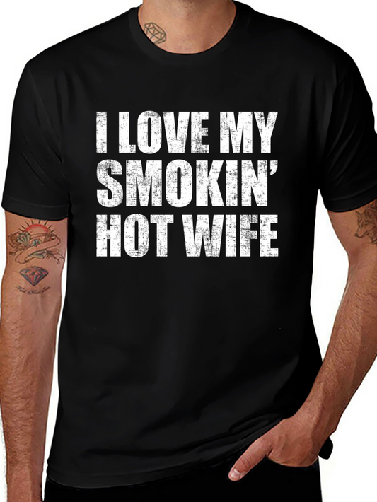 I Love My Smokin Hot Wife Black T-Shirt