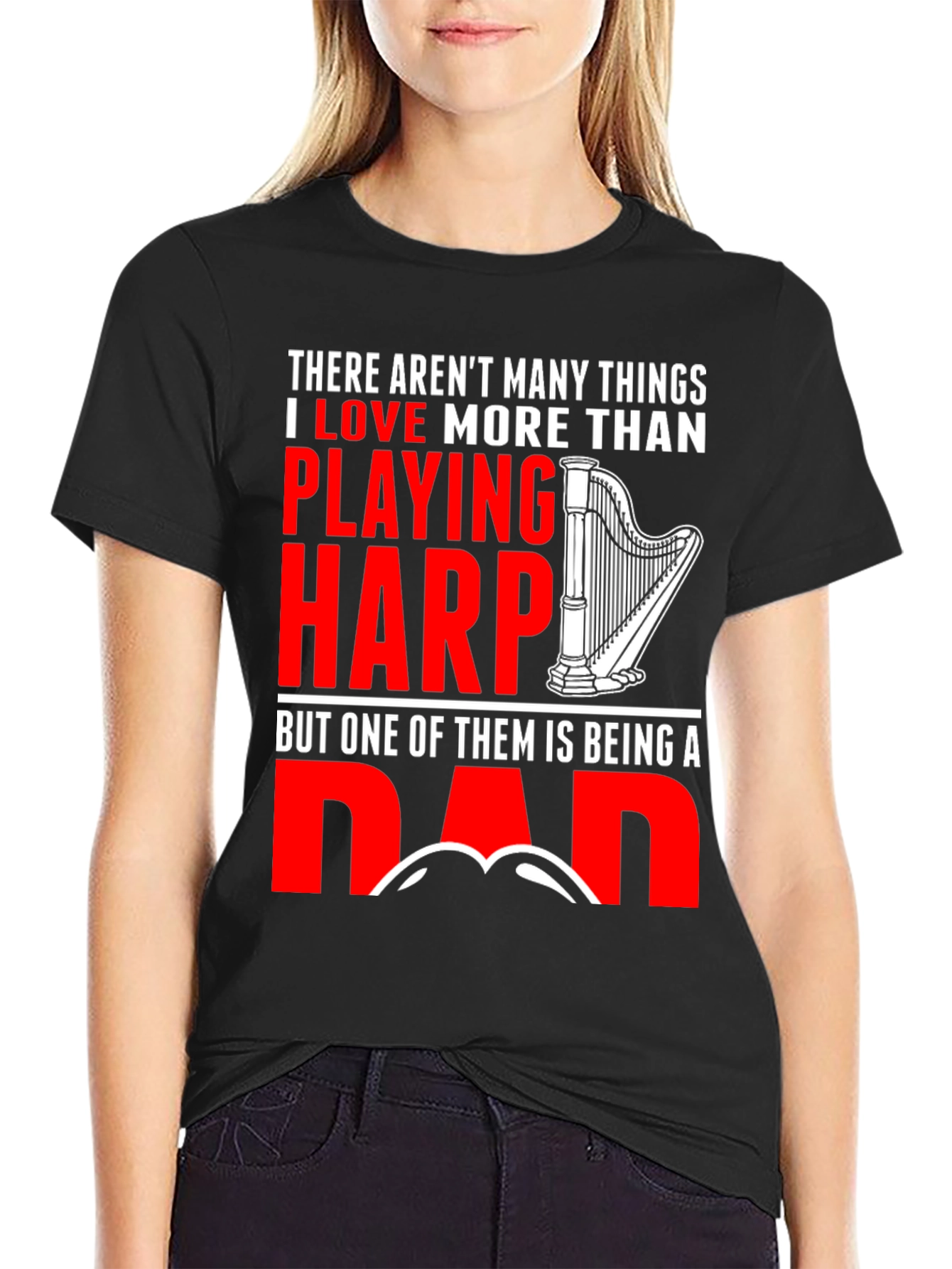 Harp Playing Dad T-Shirt - Musician Fathers Day Gift