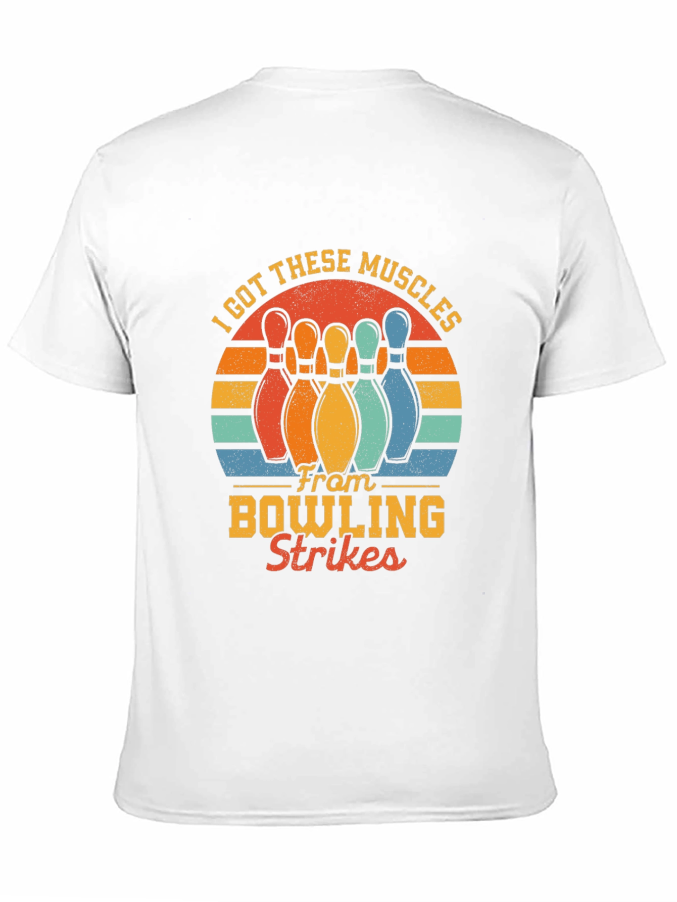 Bowling Strikes T-Shirt - I Got These Muscles