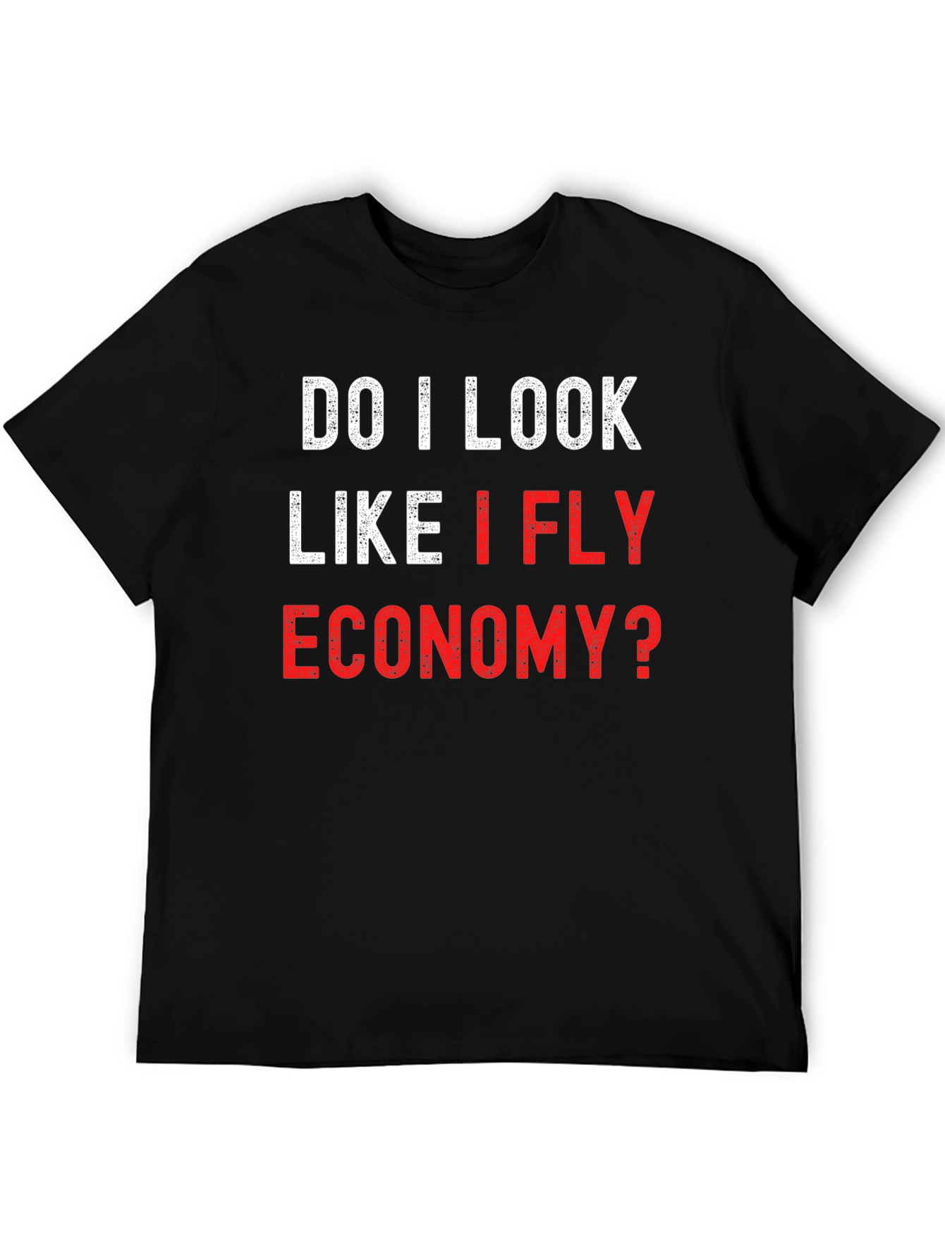 Fly Economy? Graphic Tee Shirt - Black