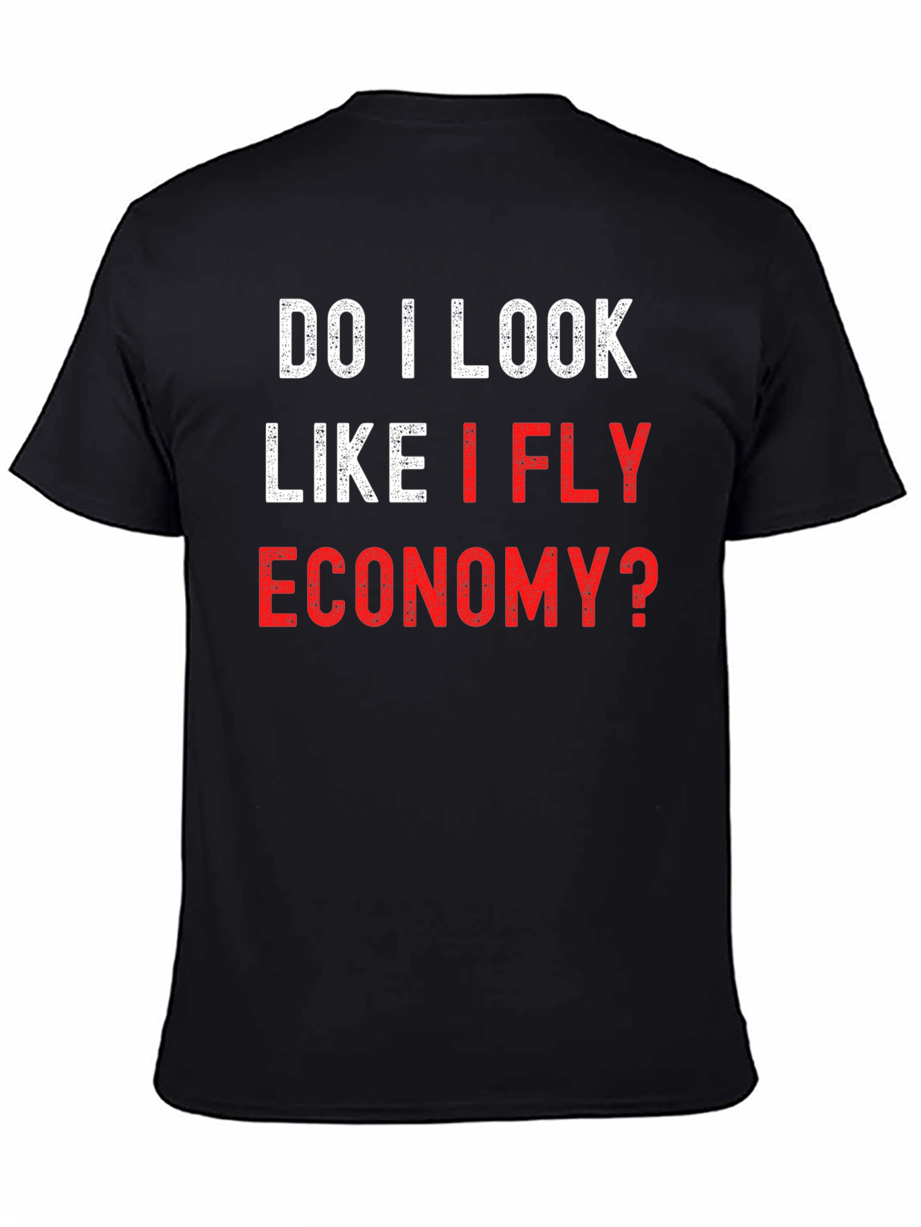 Fly Economy? Graphic Tee Shirt - Black