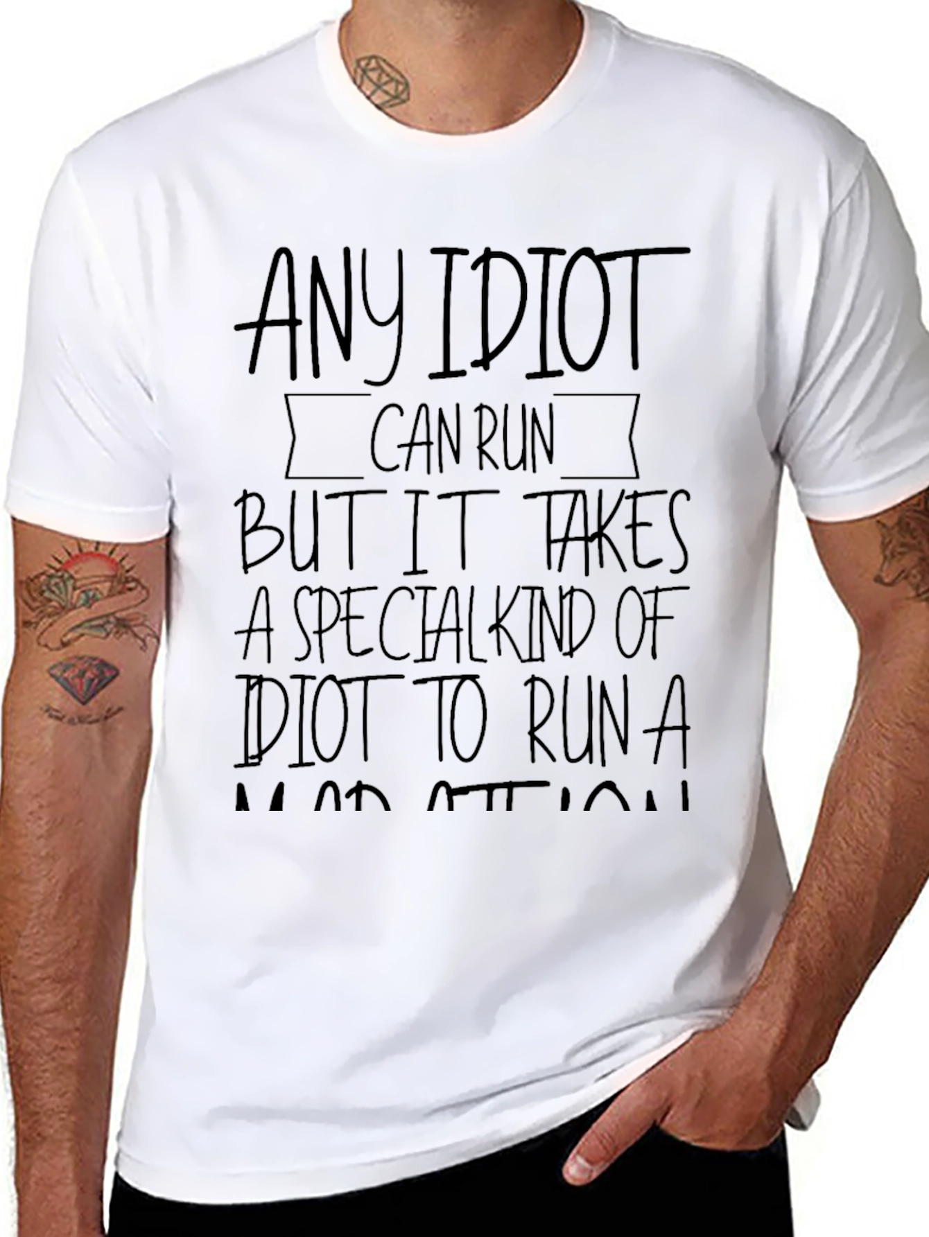 Funny Running T-Shirt: Any Idiot Can Run
