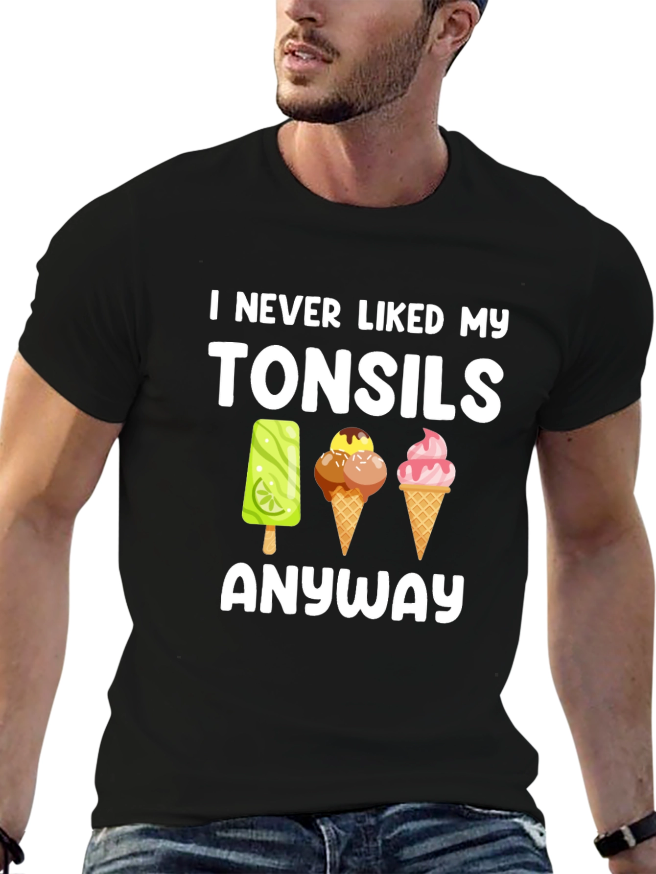 I Never Liked My Tonsils T-Shirt