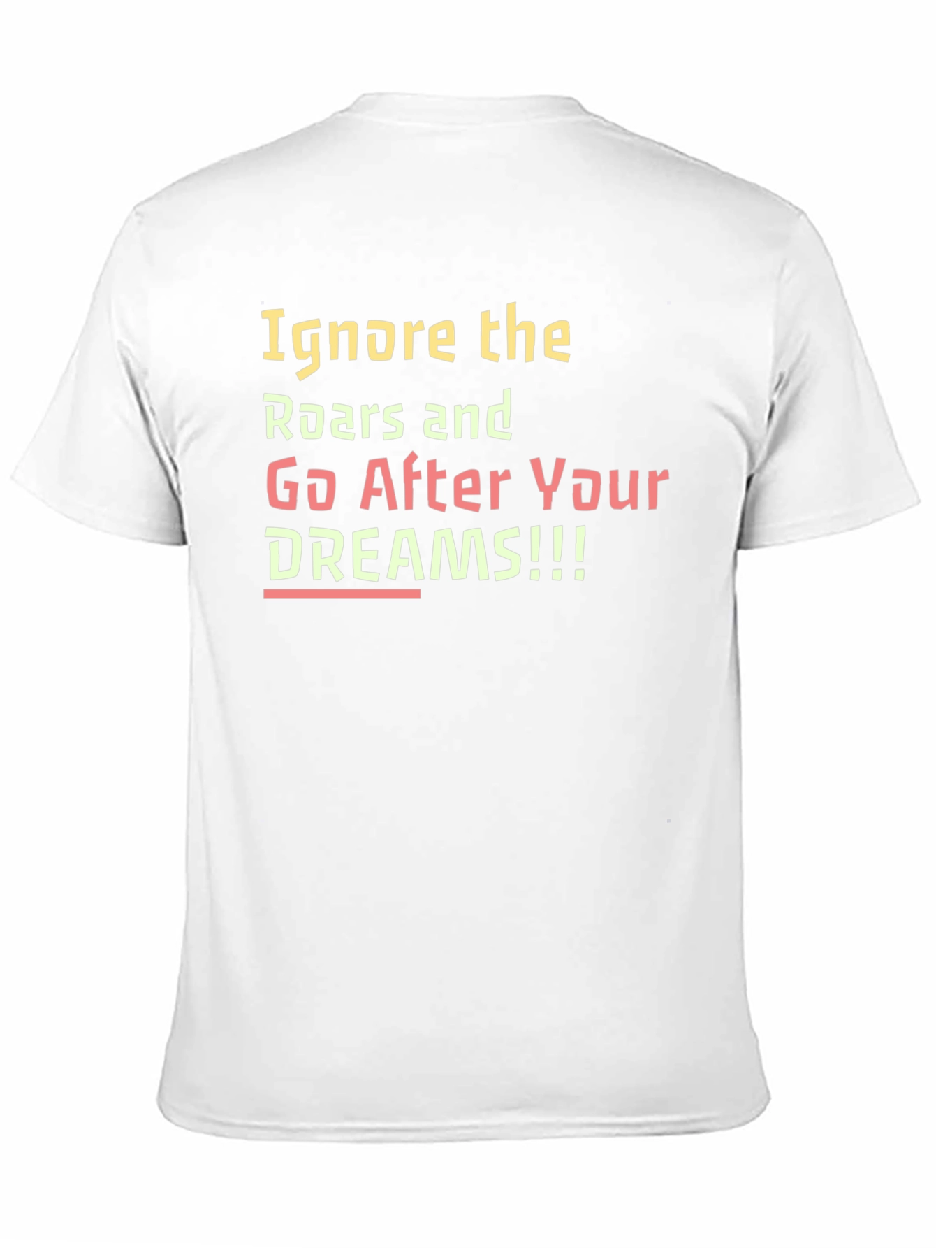 Inspirational Ignore the Roars Black T-Shirt