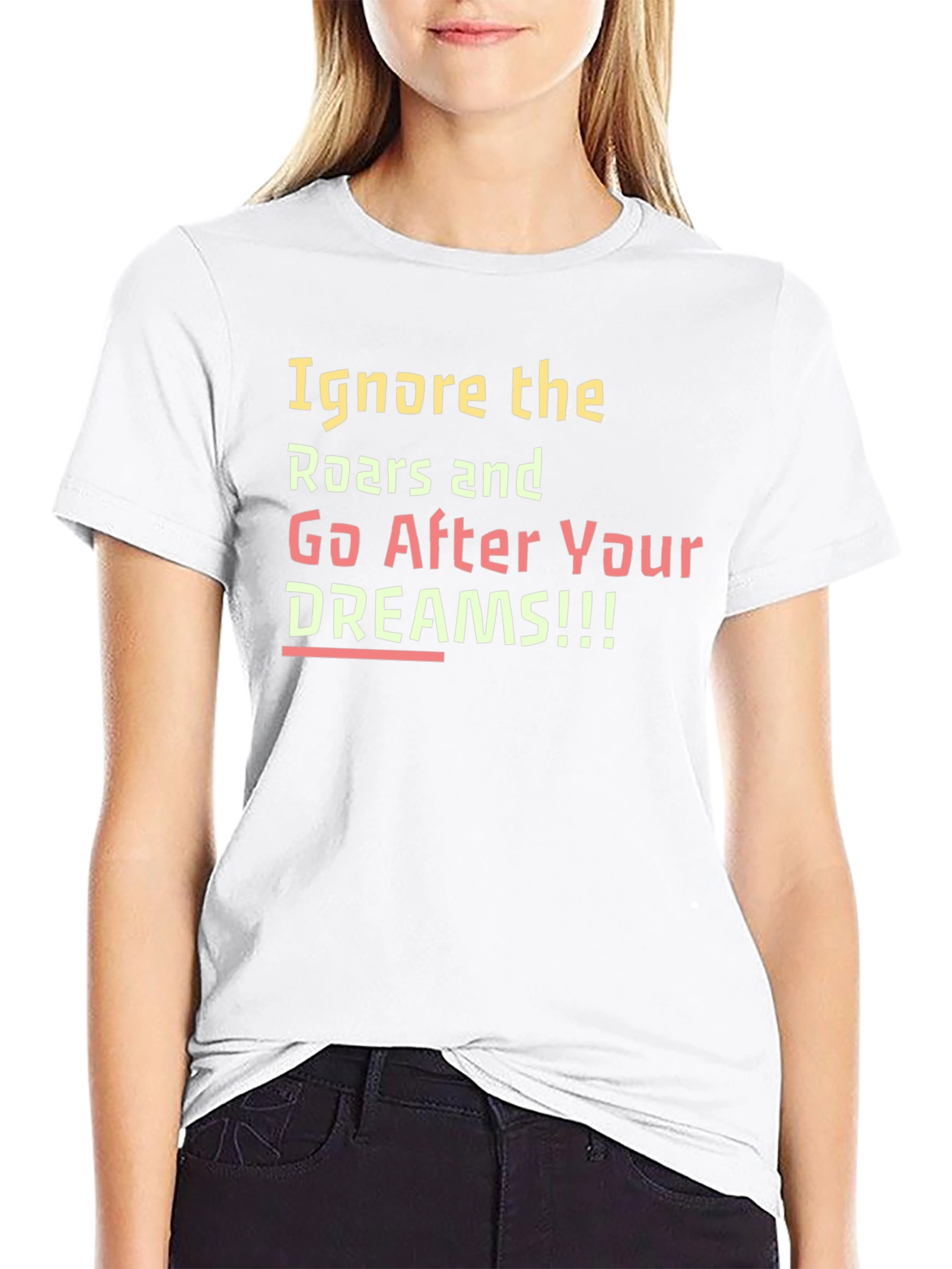 Inspirational Ignore the Roars Black T-Shirt