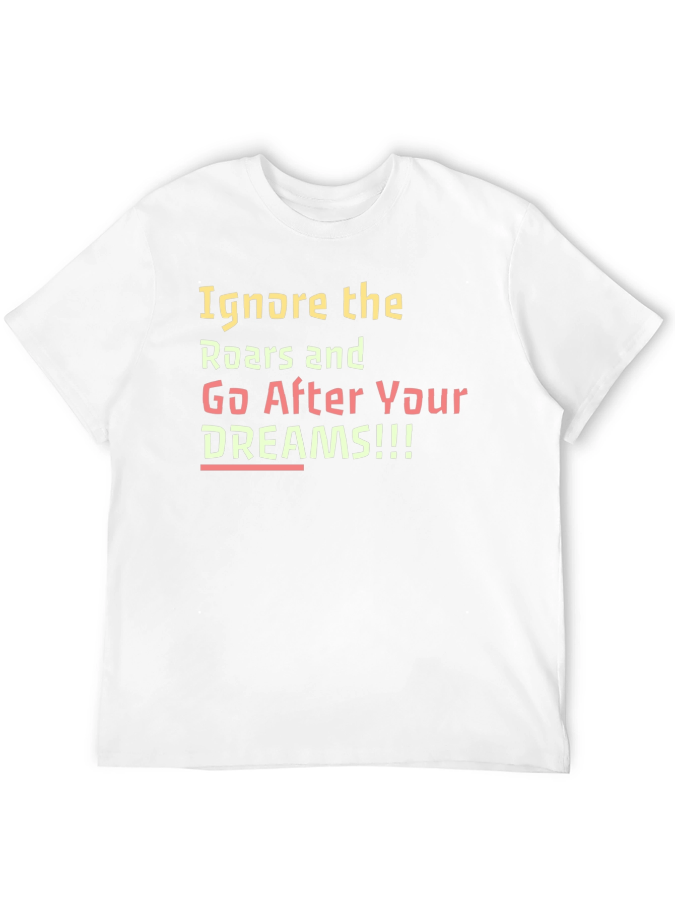Inspirational Ignore the Roars Black T-Shirt