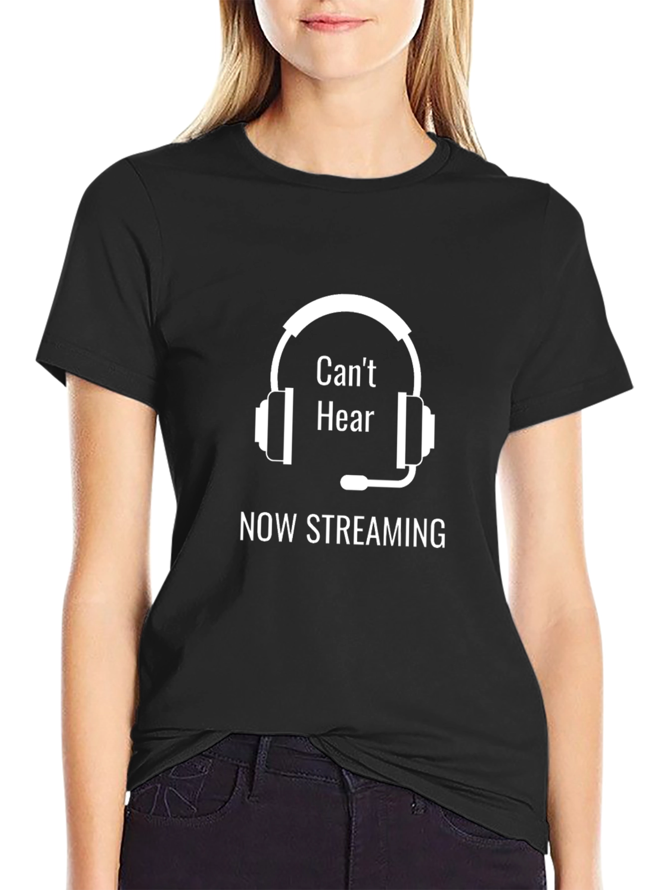 Cant Hear Now Streaming Graphic Tee