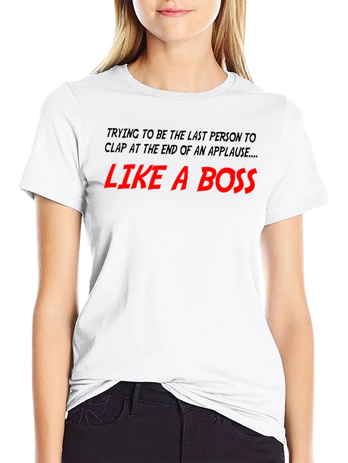 Like A Boss T-Shirt