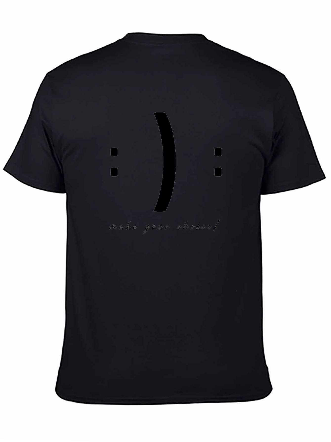 Choose Your Mood T-Shirt - Make Your Choice Tee