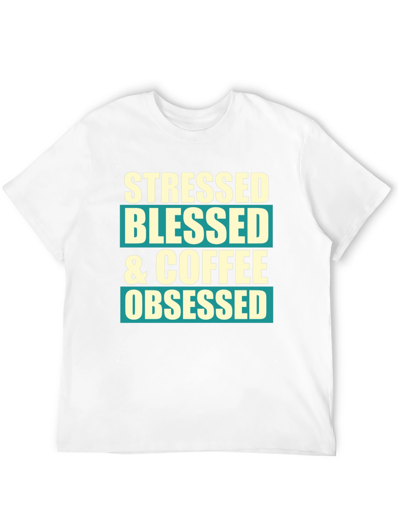 Stressed Blessed & Coffee Obsessed Graphic T-Shirt