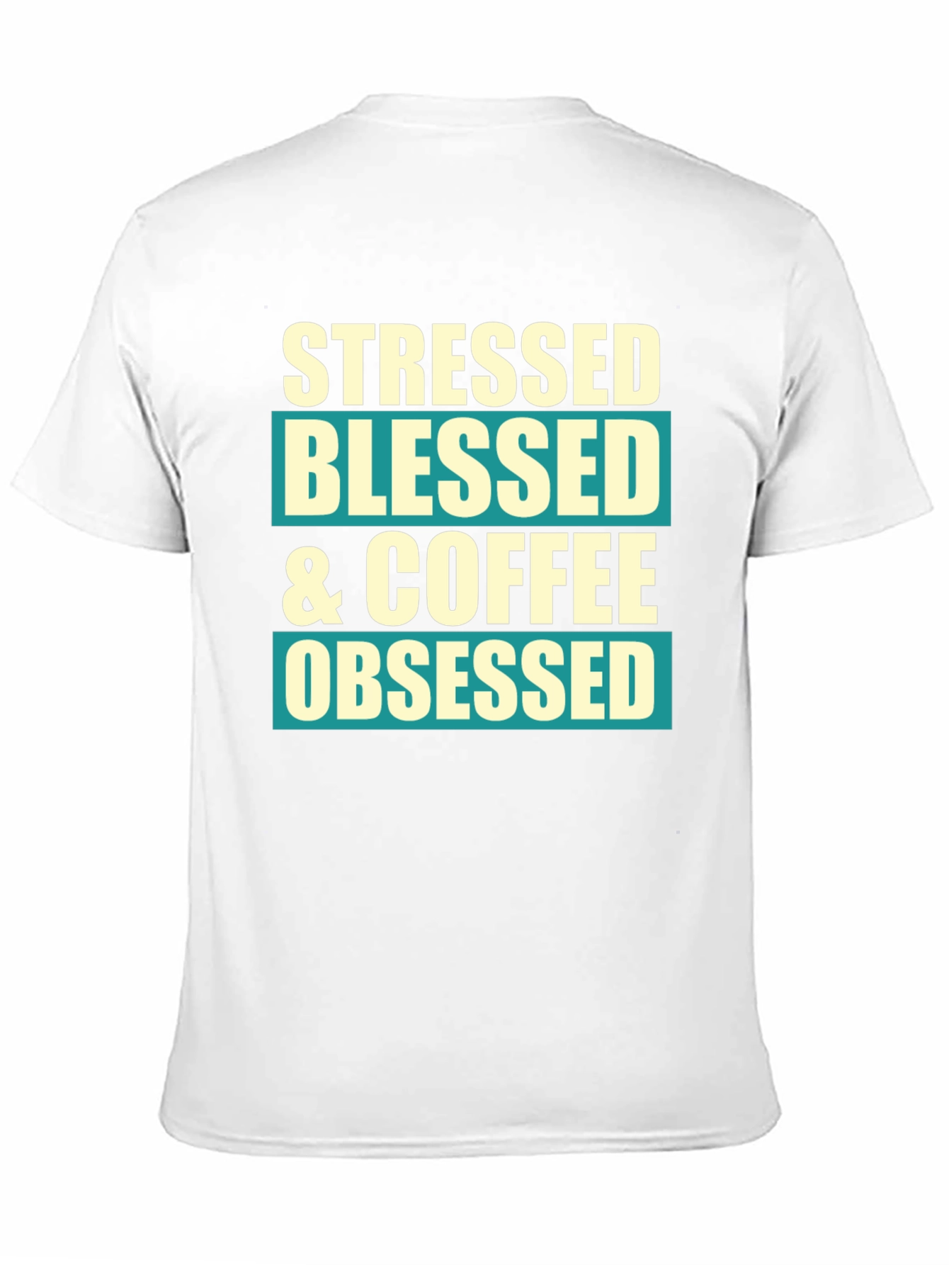 Stressed Blessed & Coffee Obsessed Graphic T-Shirt