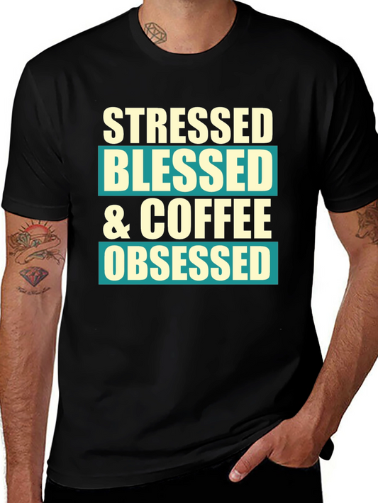 Stressed Blessed & Coffee Obsessed Graphic T-Shirt