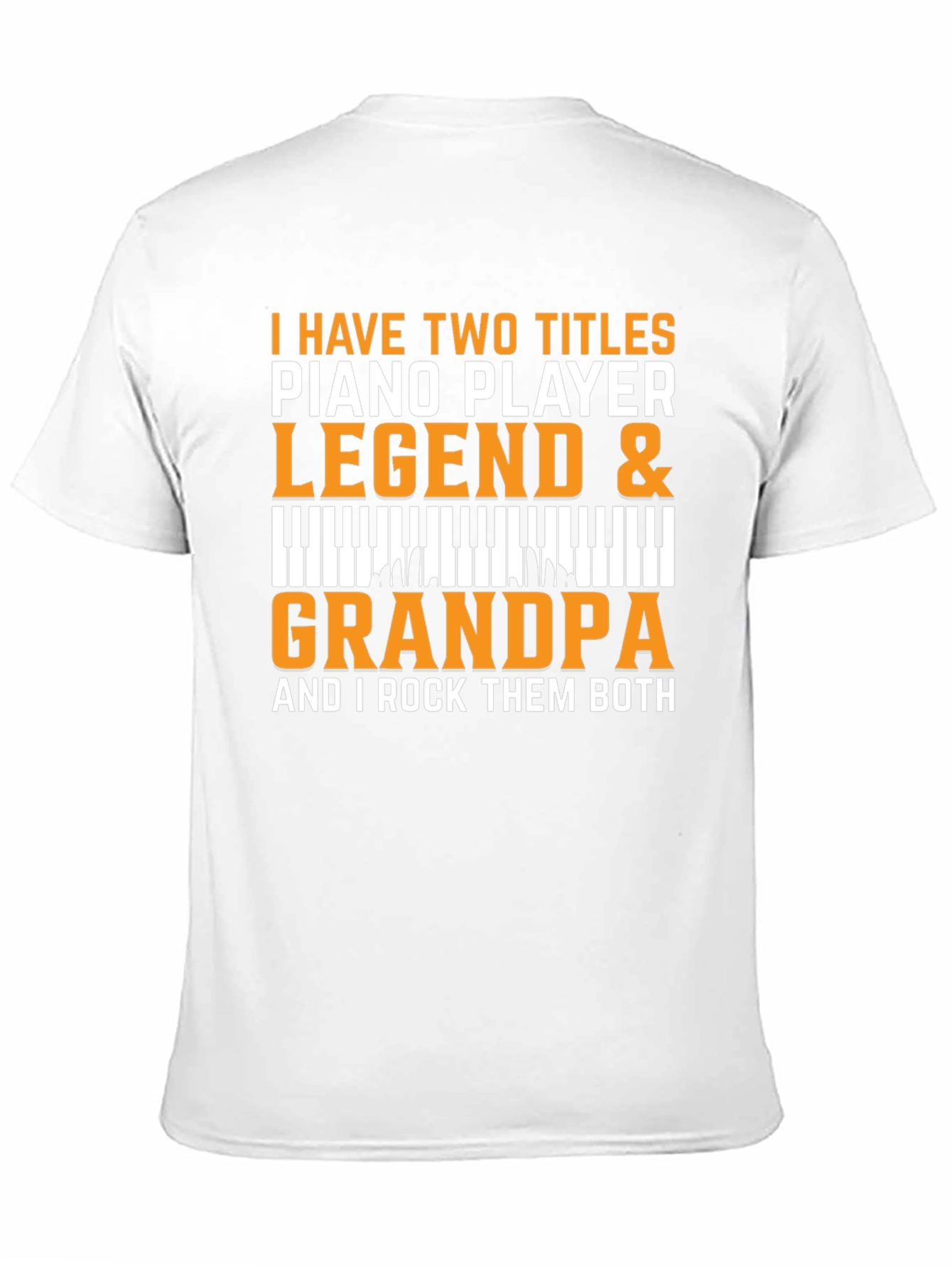 Piano Player Legend & Grandpa T-Shirt