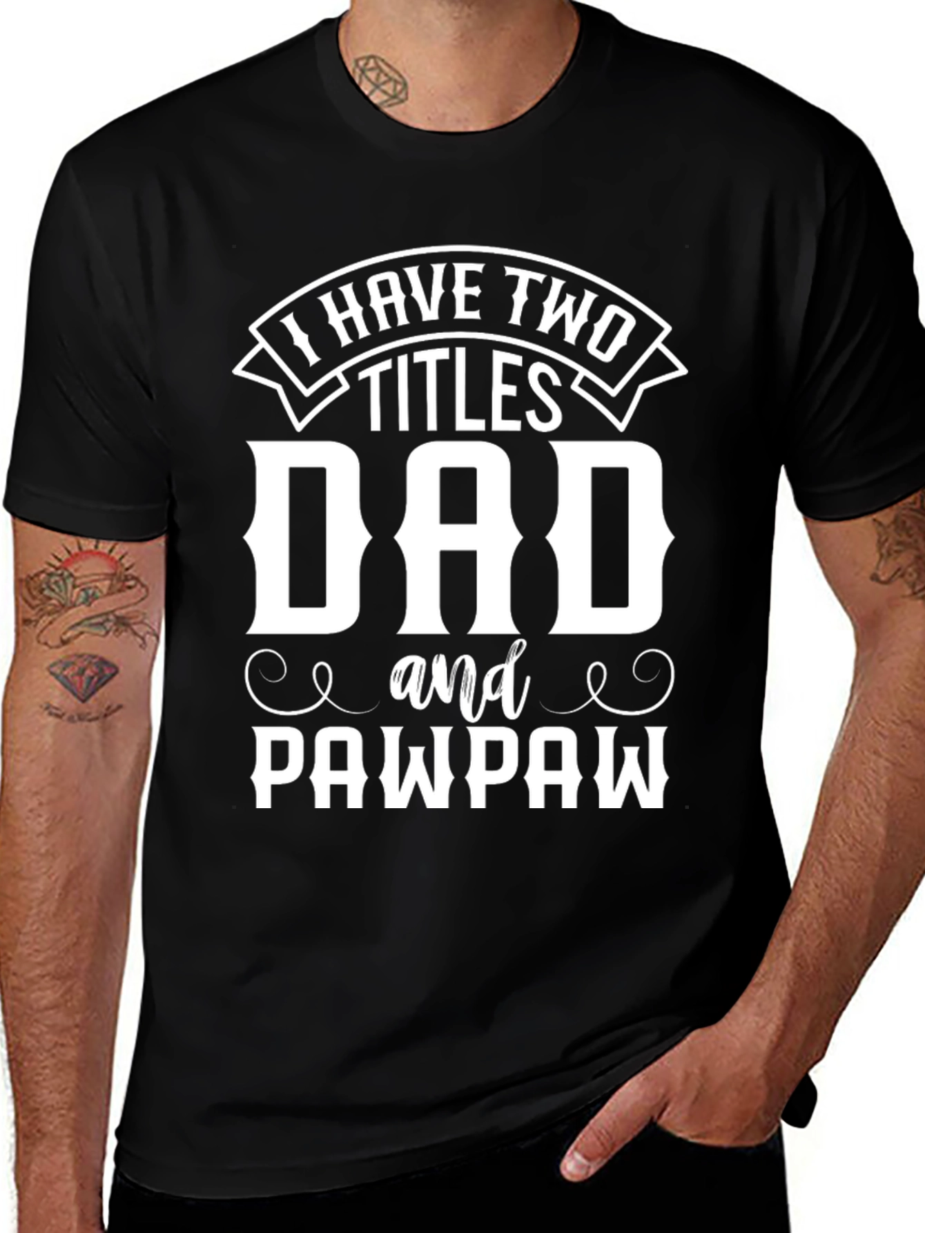 Dad and Pawpaw T-Shirt - Two Titles