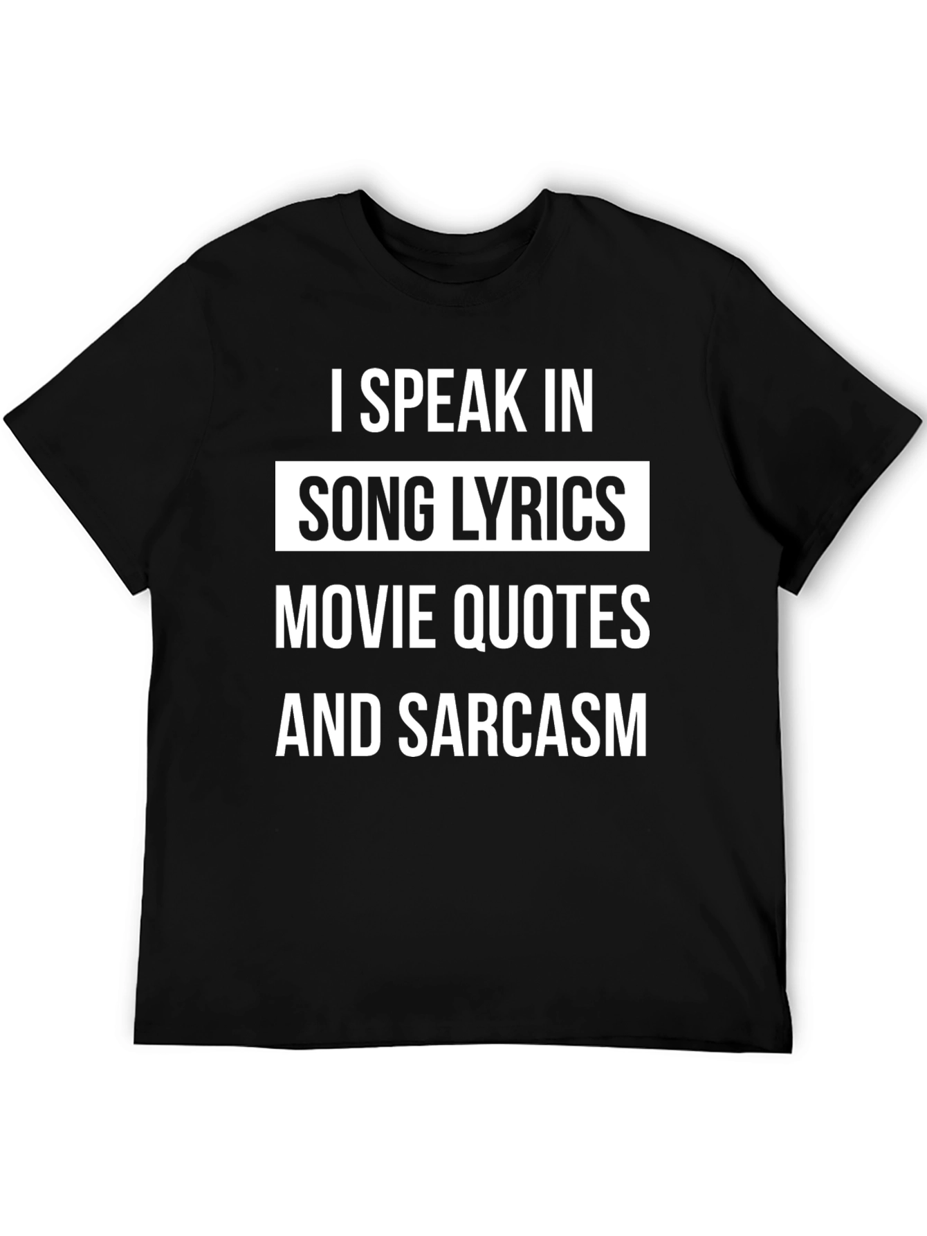 I Speak In Song Lyrics Mens Black T-Shirt