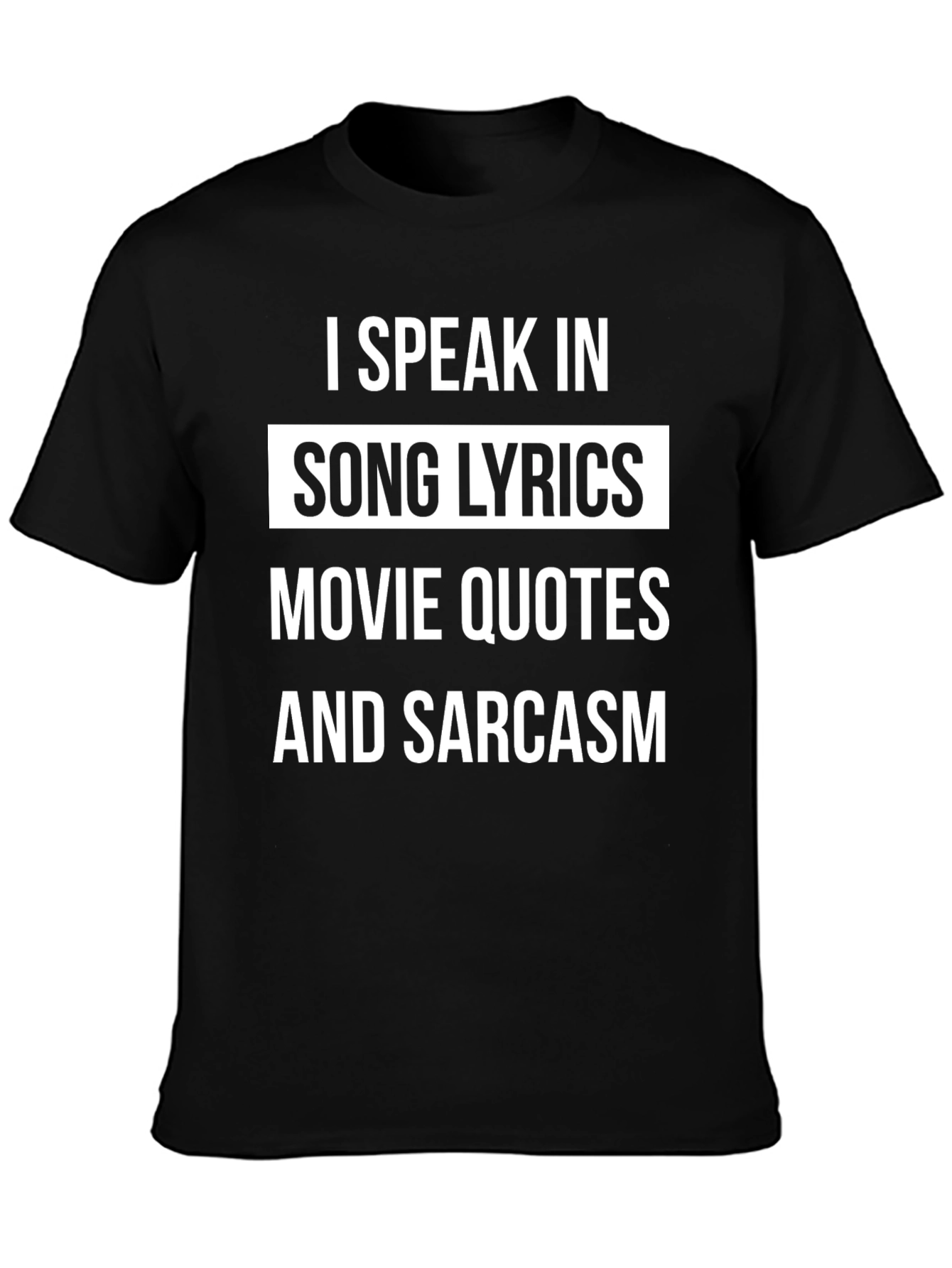 I Speak In Song Lyrics Mens Black T-Shirt