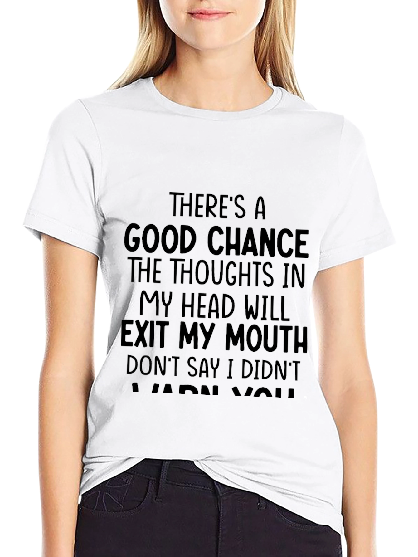 Funny Graphic T-Shirt - Thoughtful Warning