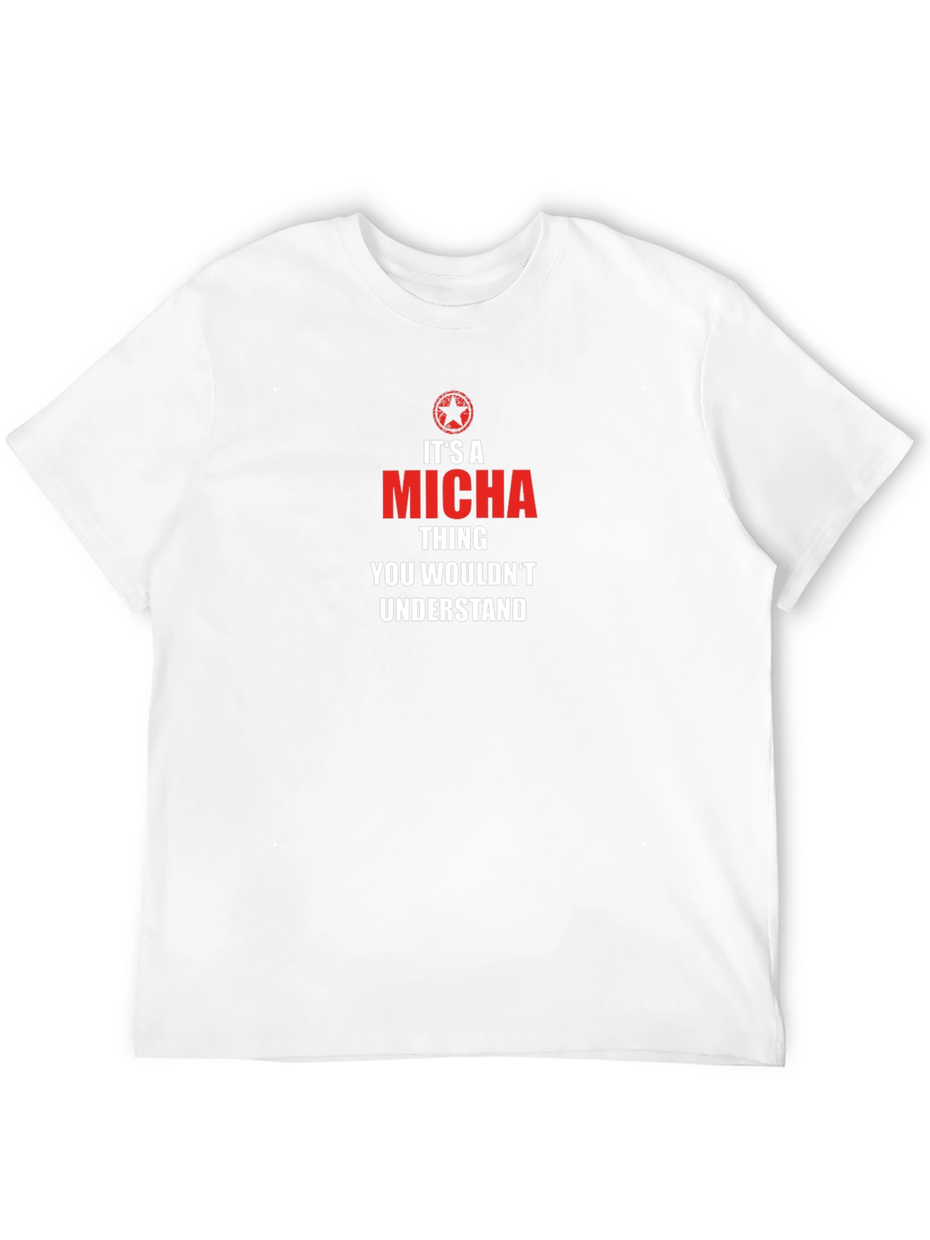 Its a Micha Thing T-Shirt - Unique Personalized Tee