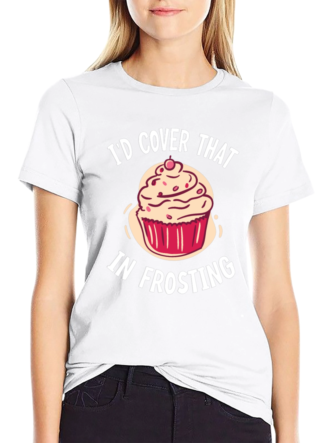 Id Cover That in Frosting T-Shirt