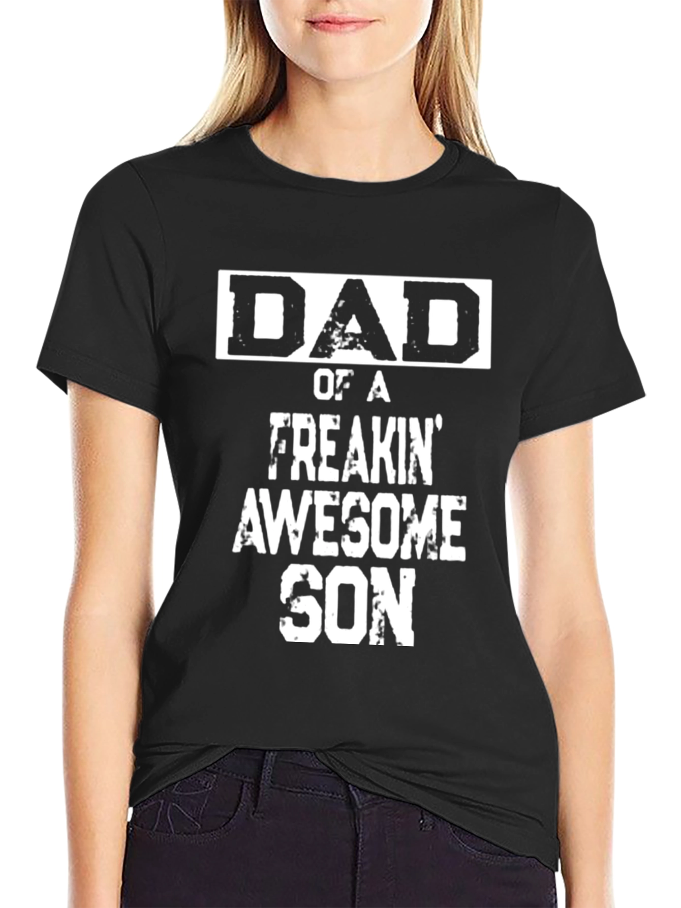 Dad of a Freakin Awesome Son - Graphic T-Shirt