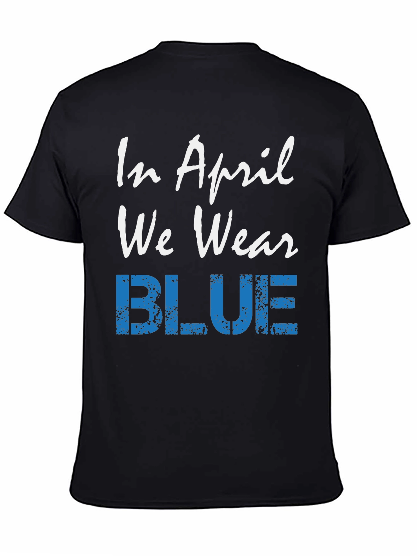 April Blue Awareness T-Shirt