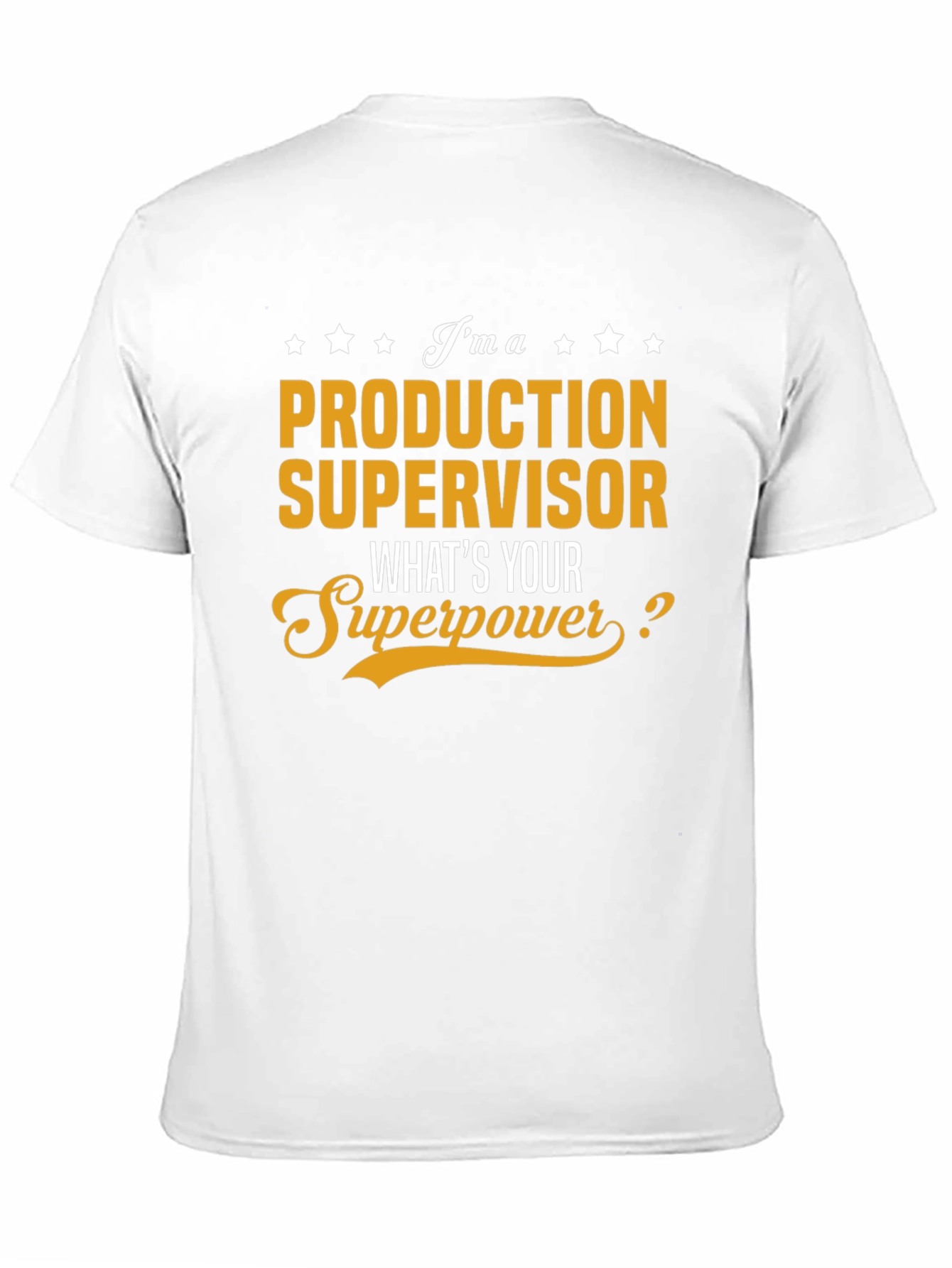 Production Supervisor Superpower T-Shirt