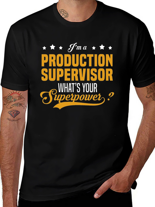 Production Supervisor Superpower T-Shirt