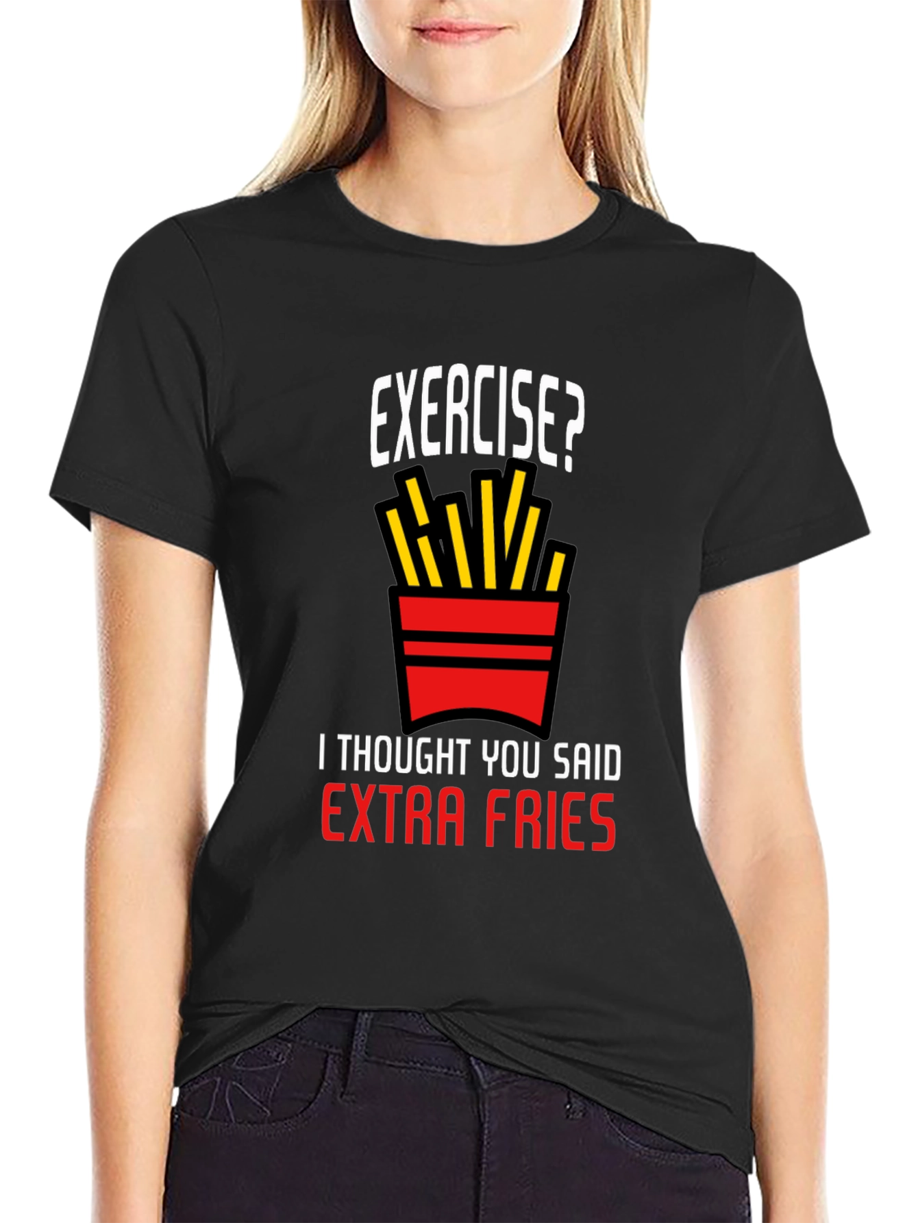 Exercise? Extra Fries T-Shirt