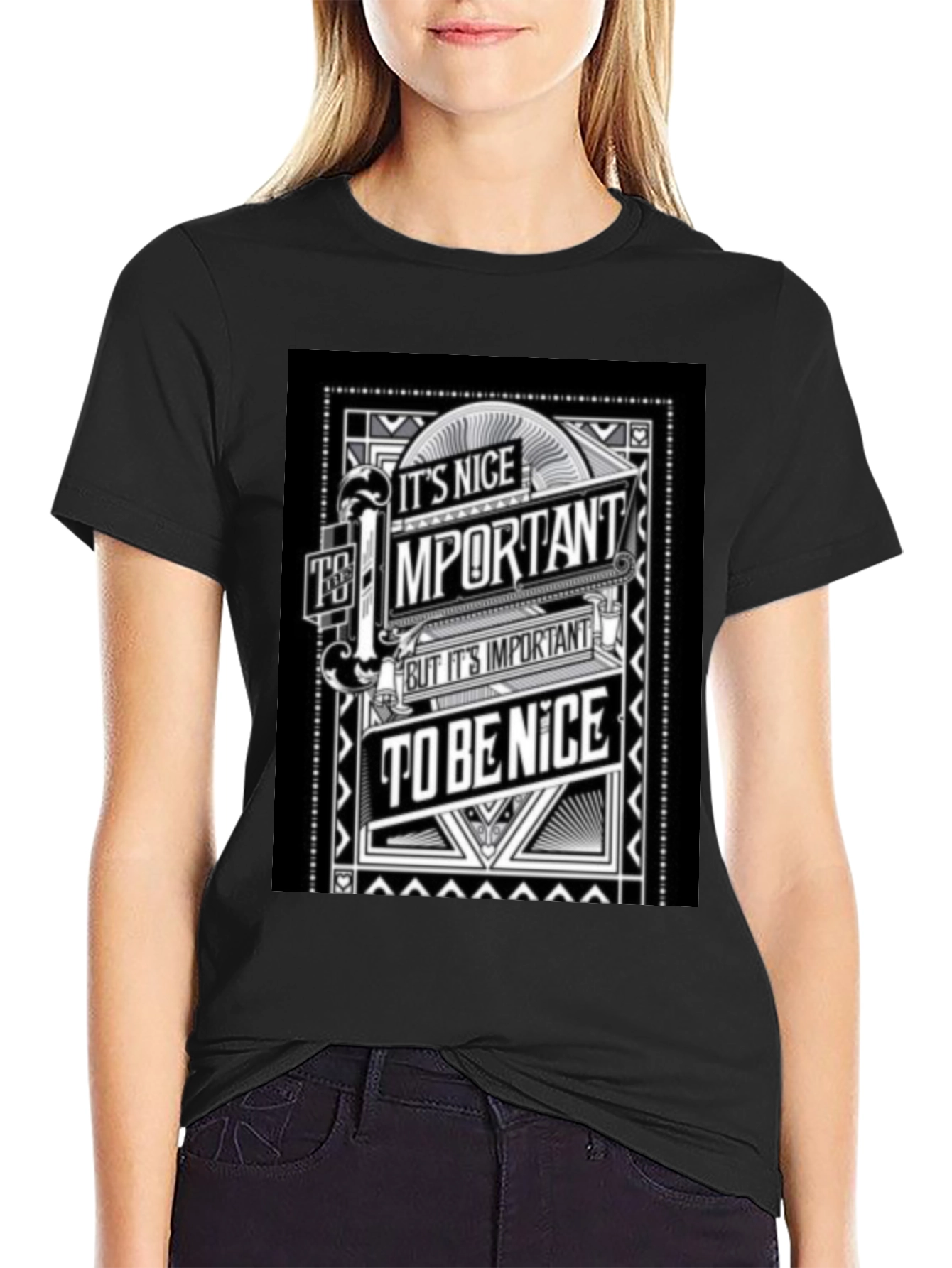 Its Nice to Be Important T-Shirt