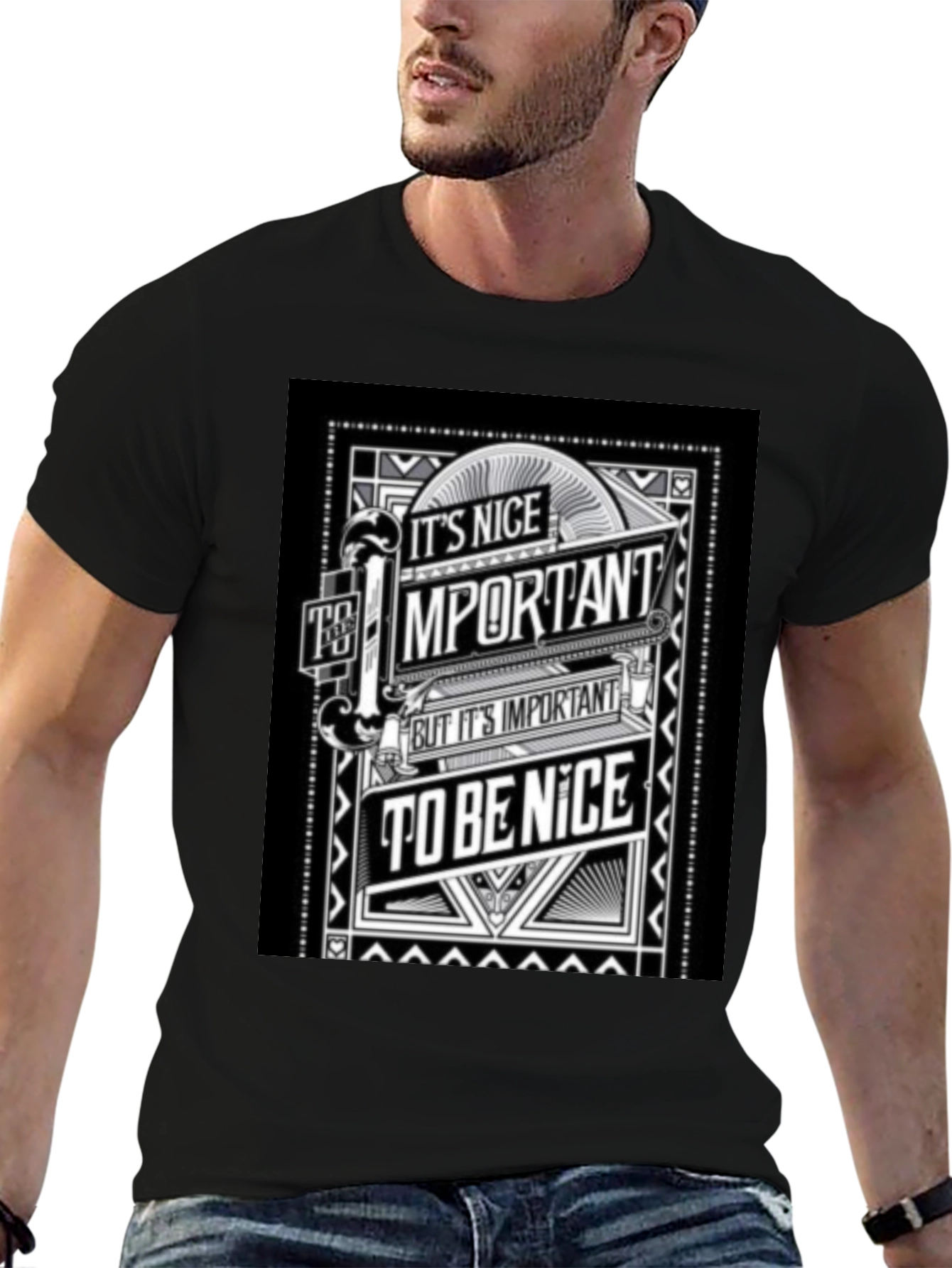 Its Nice to Be Important T-Shirt