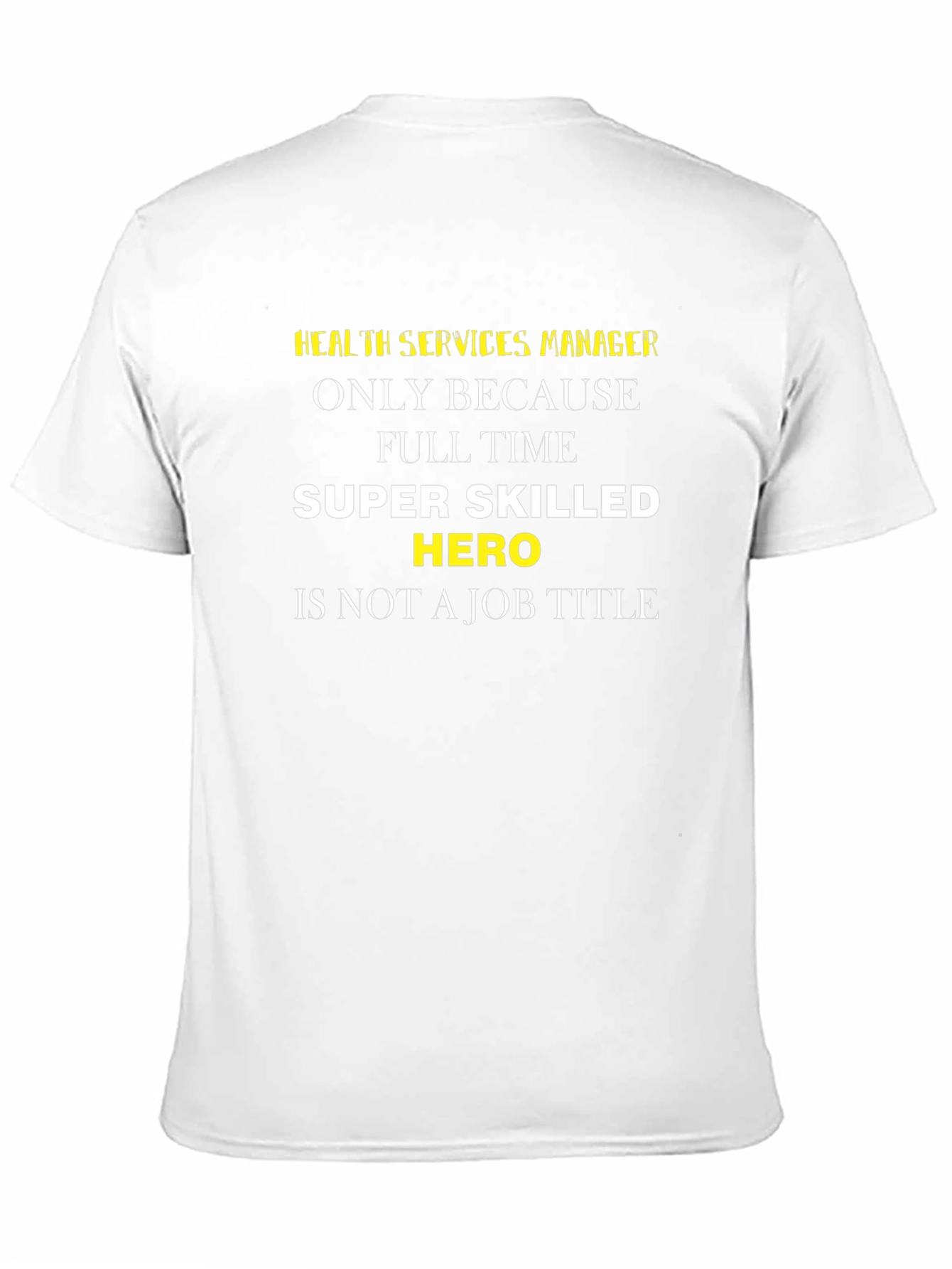 Health Services Manager T-Shirt