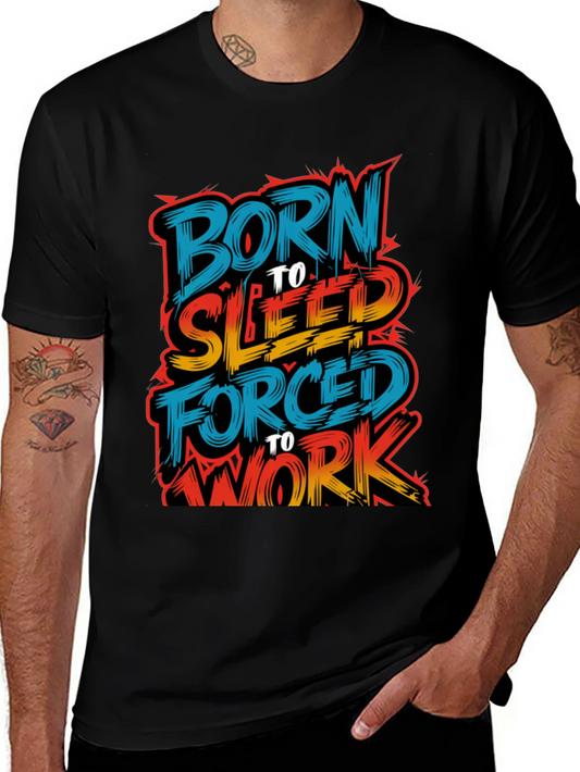 Born to Sleep Forced to Work Graphic Tee